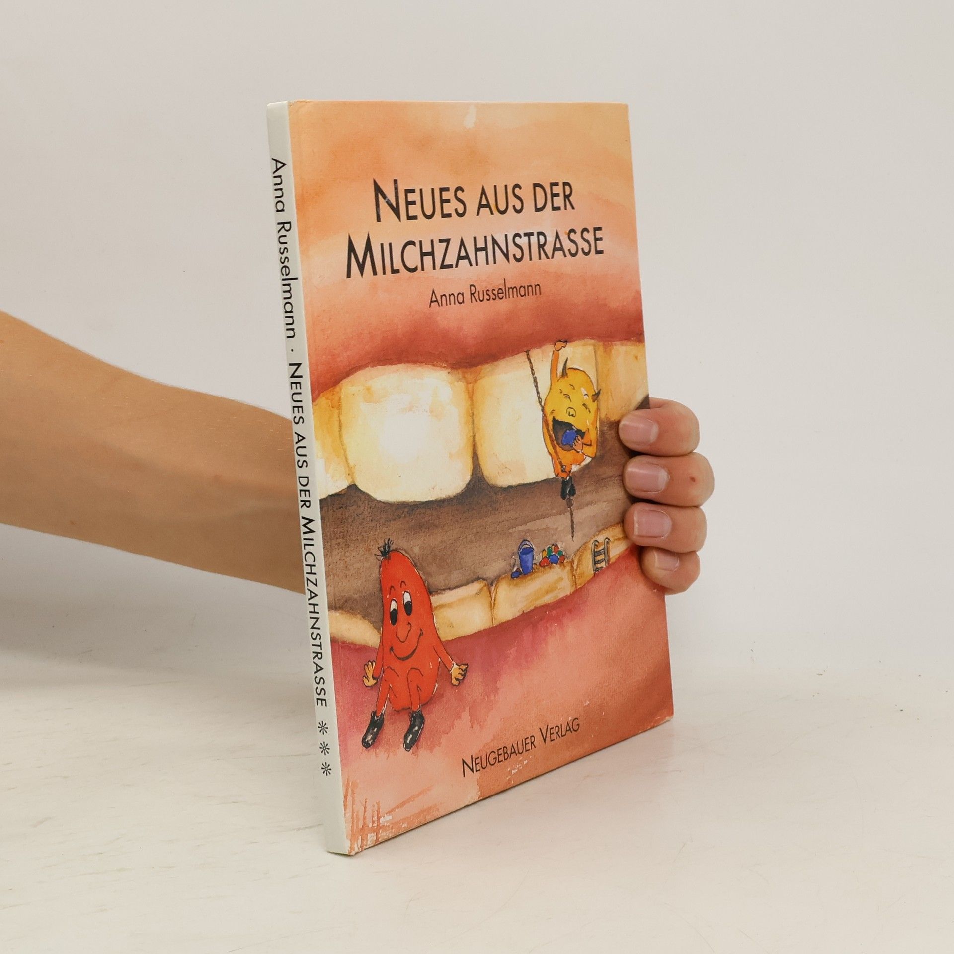 Anna Russelman Neues aus der Milchzahnstrasse