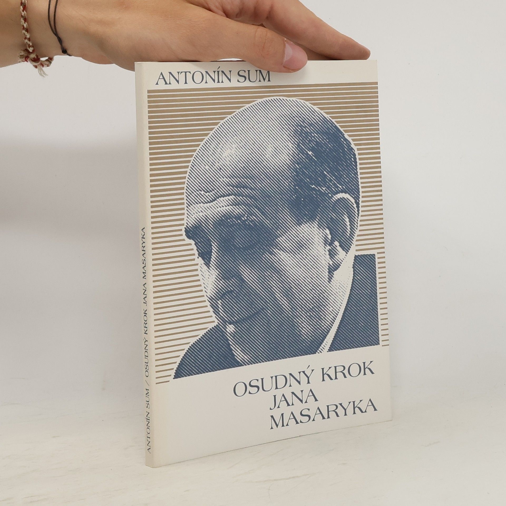 Antonín Sum Osudný krok Jana Masaryka