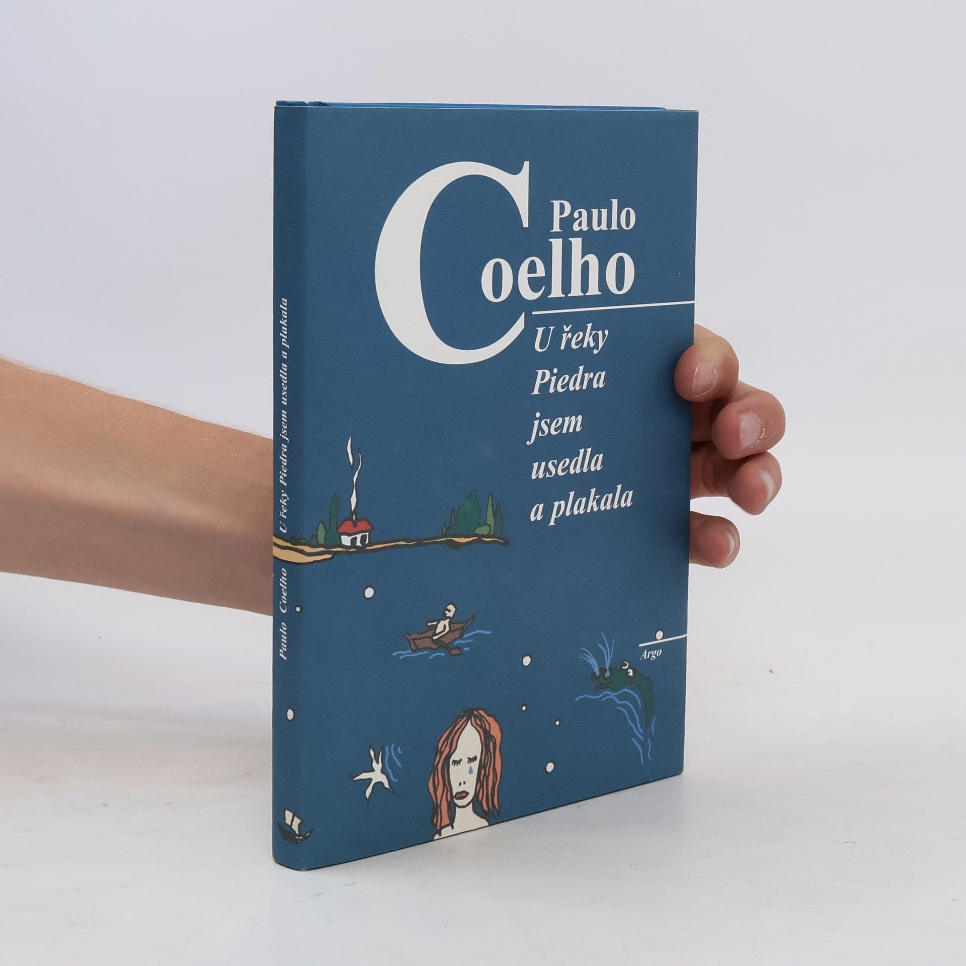 Paulo Coelho U řeky Piedra jsem usedla a plakala