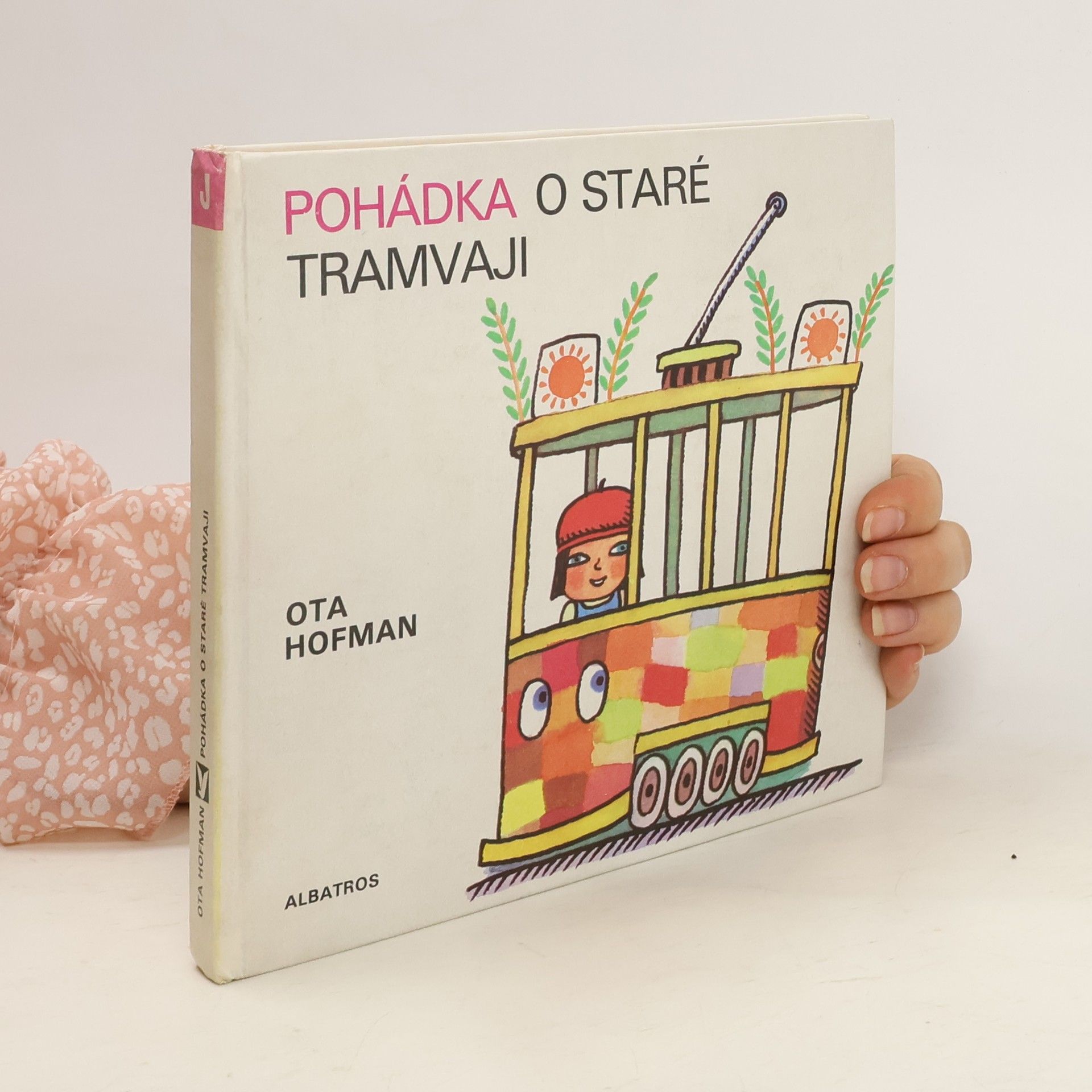 Ota Hofman Pohádka o staré tramvaji