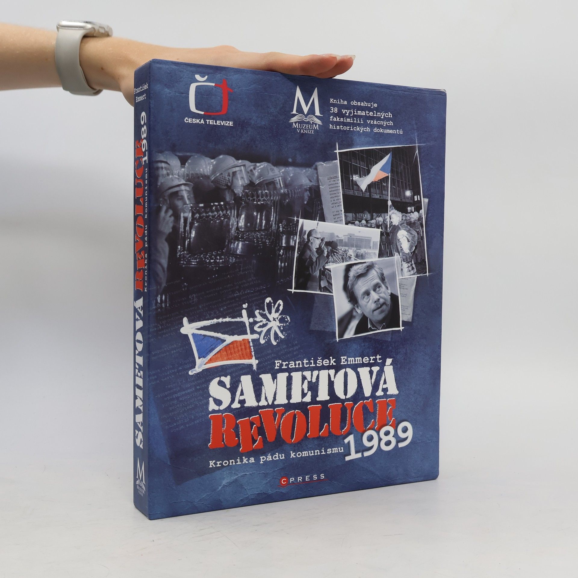 František Emmert Sametová revoluce: Kronika pádu komunismu 1989