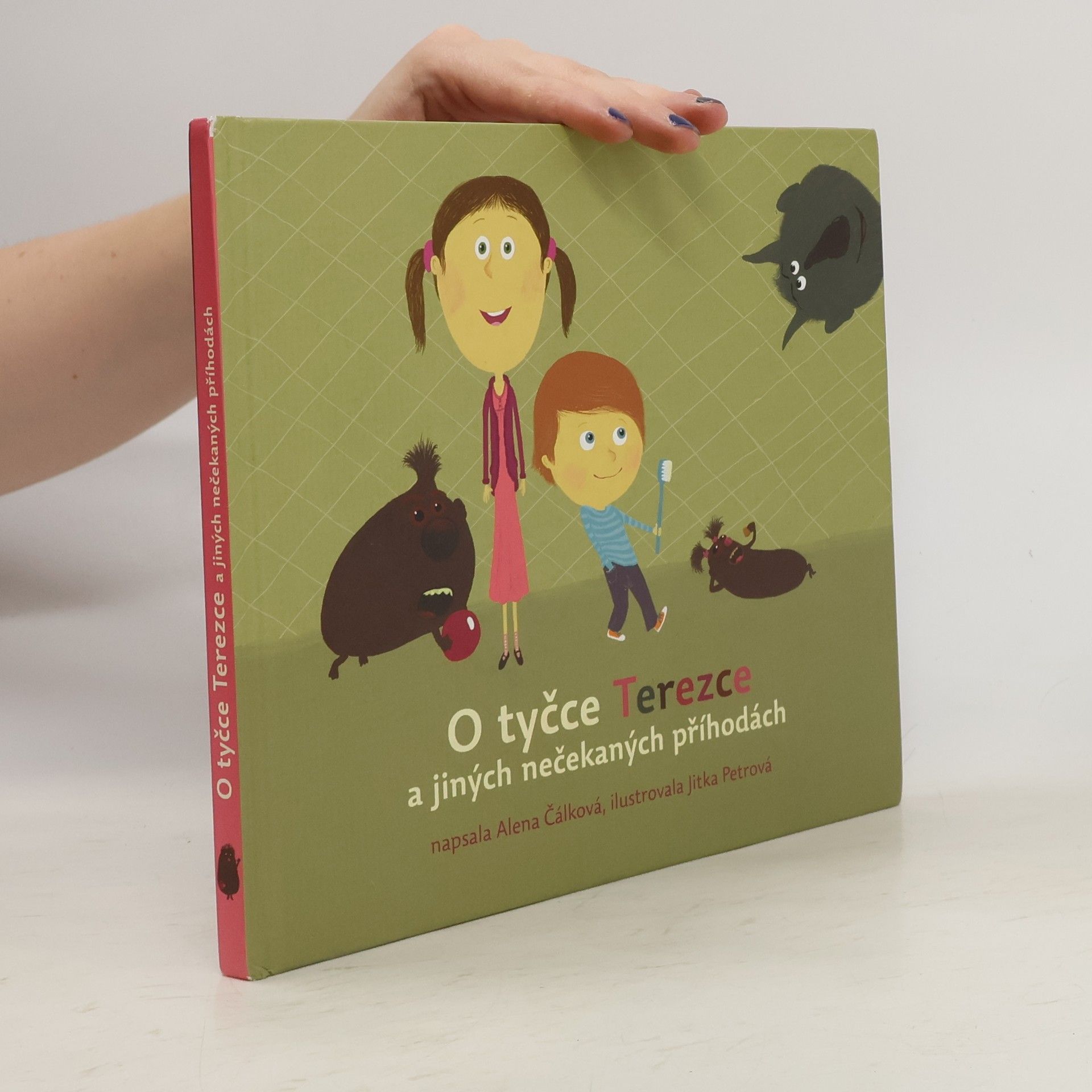 Alena Čálková O tyčce Terezce a jiných nečekaných příhodách