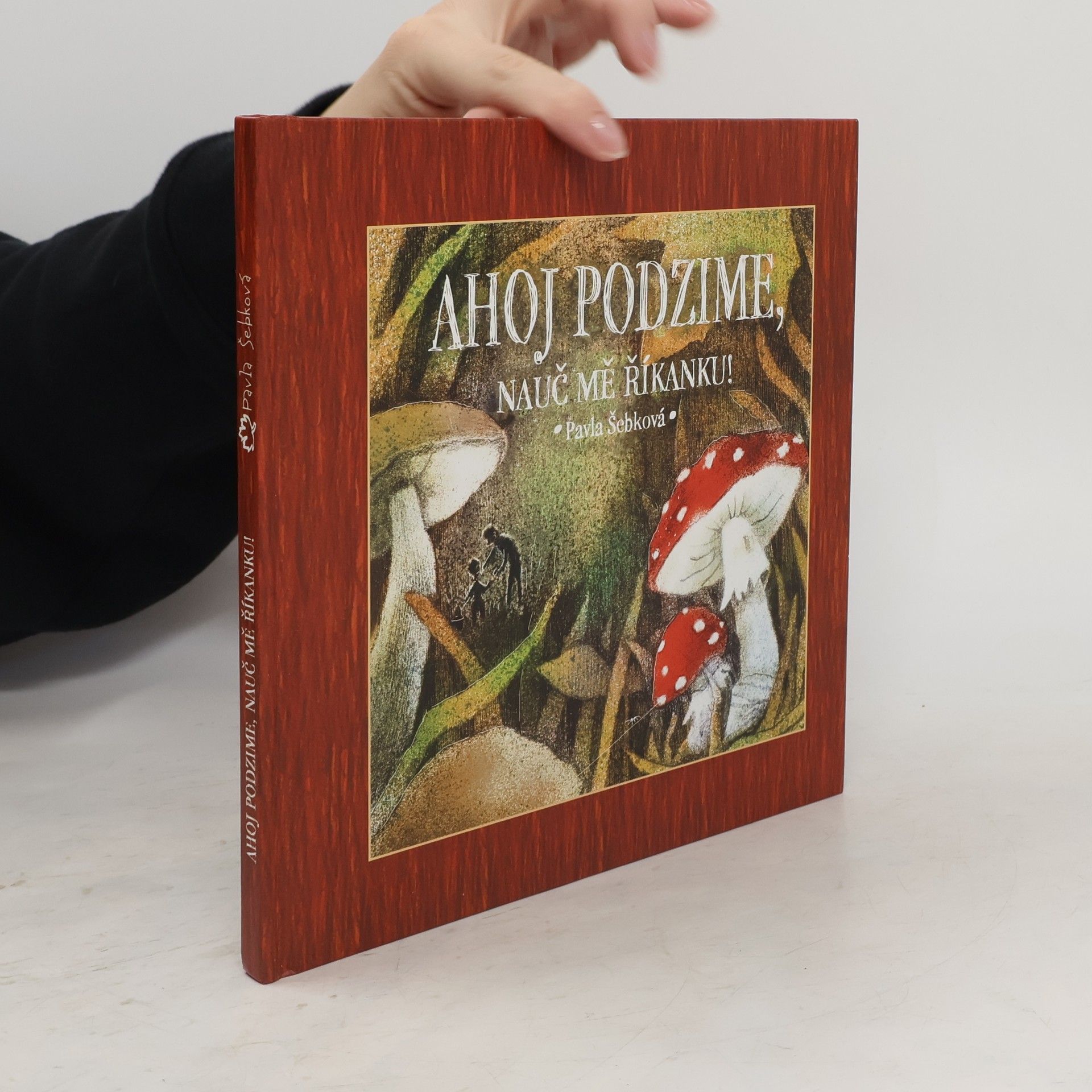 Pavla Šebková Ahoj podzime, nauč mě říkanku!