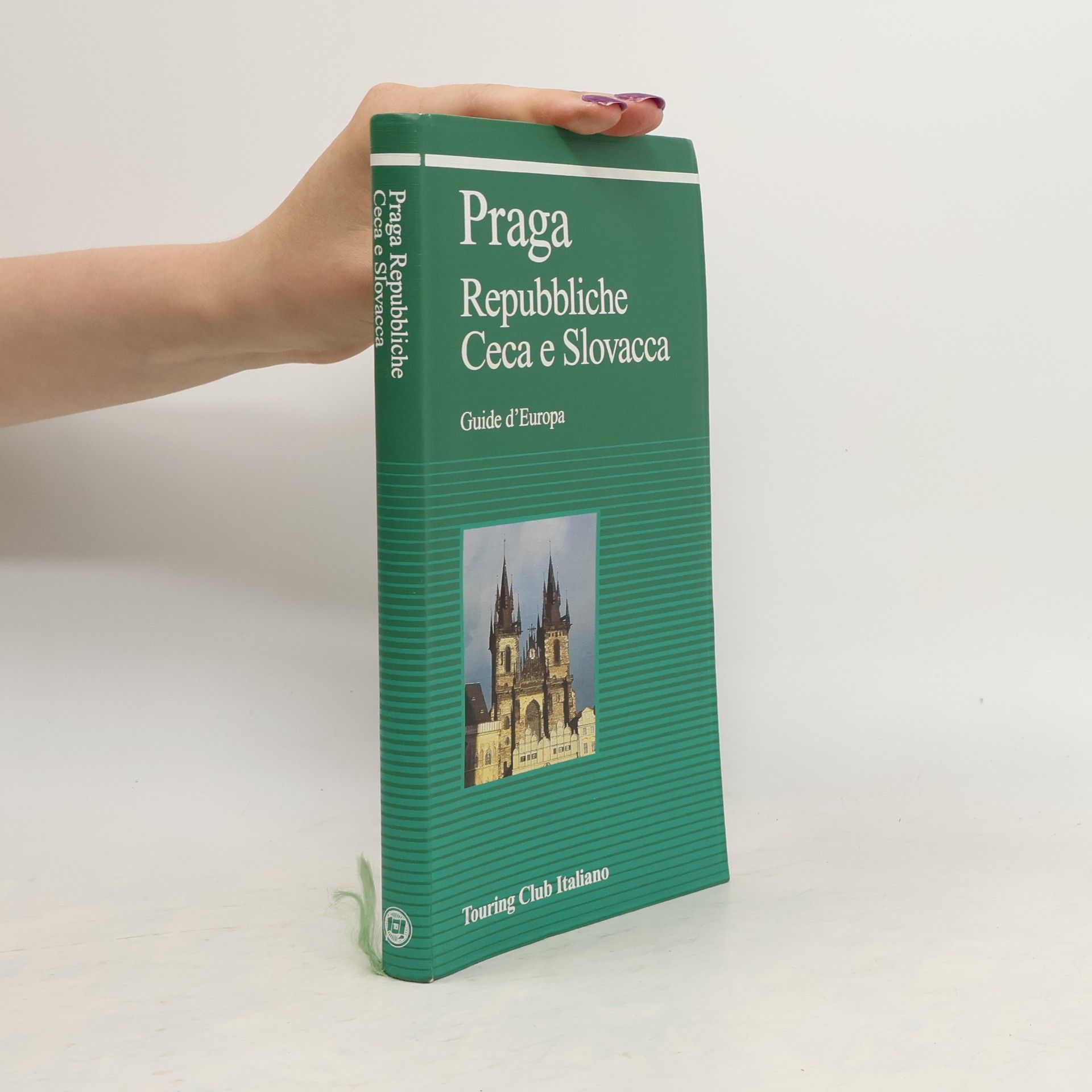 AA.VV. Praga. Repubbliche Ceca e Slovacca