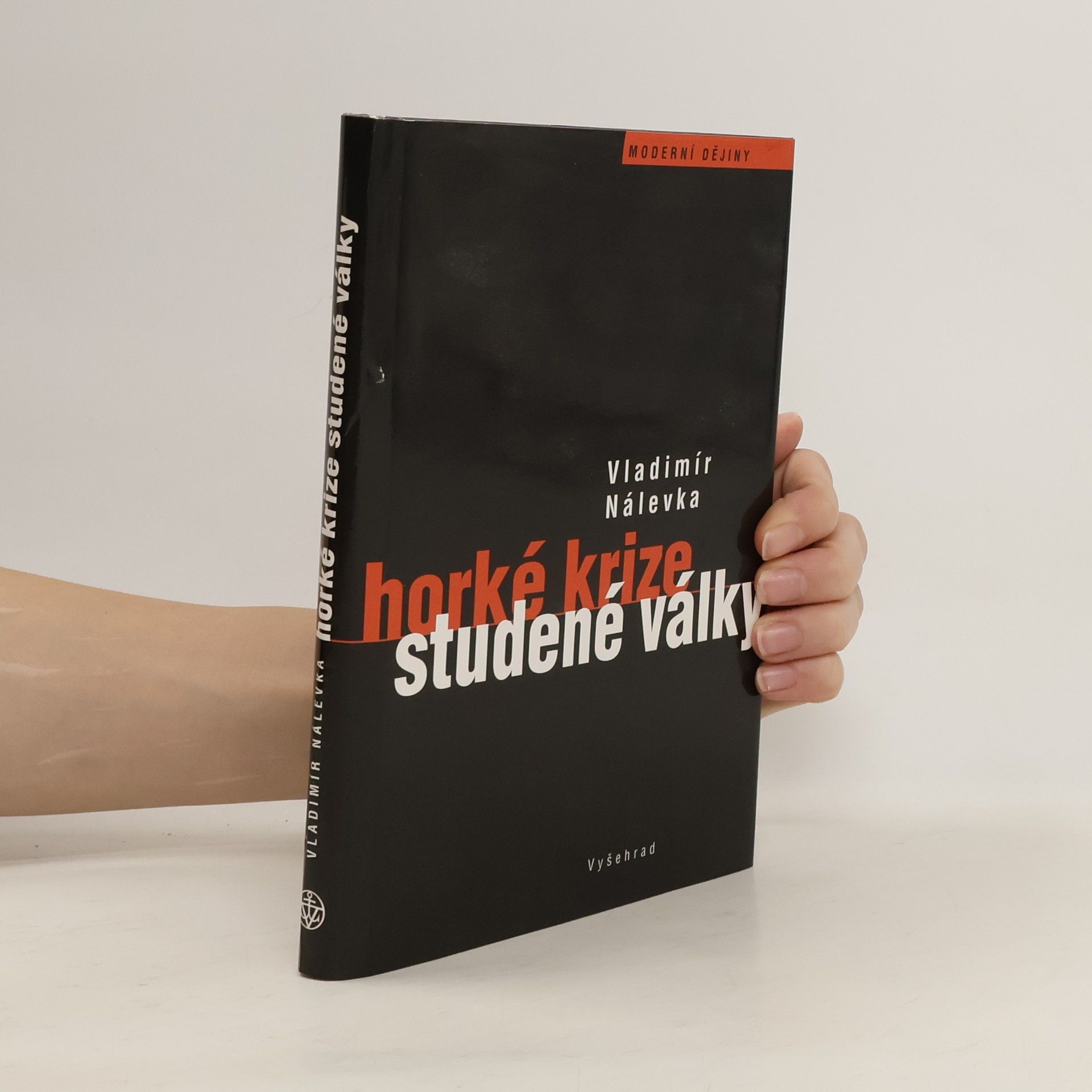 Vladimír Nálevka Horké krize studené války