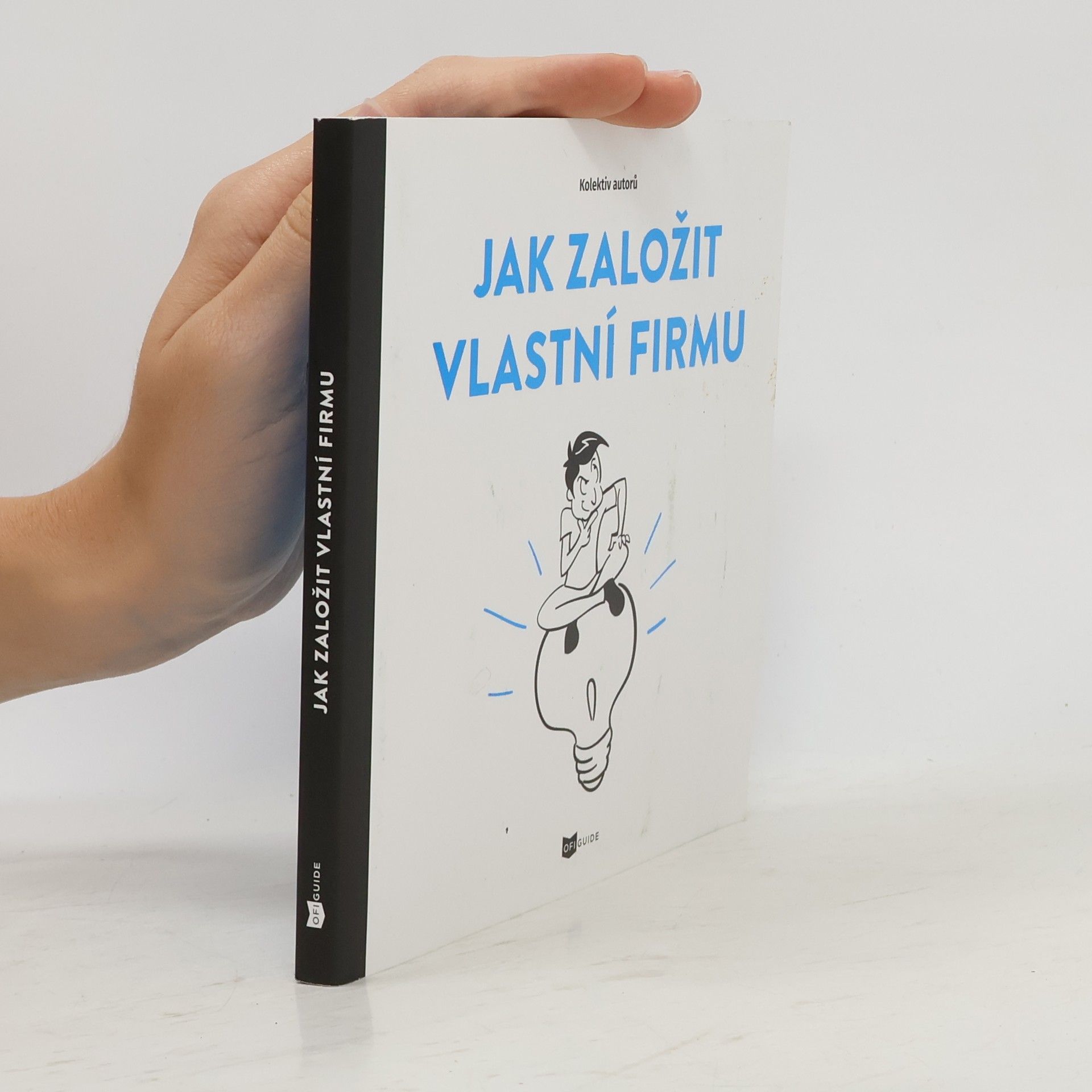 kolektiv Jak založit vlastní firmu