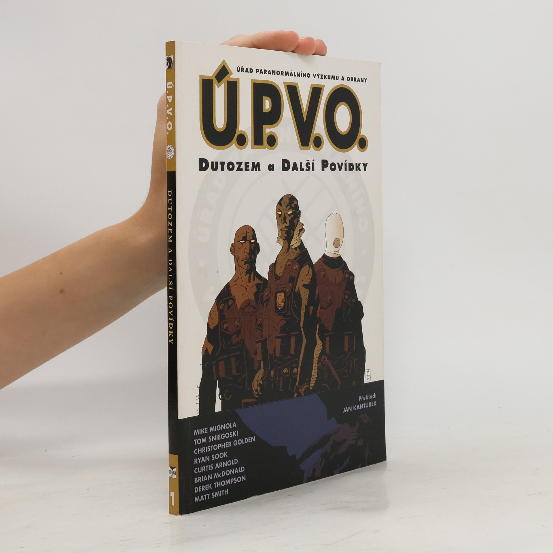 Mike Mignola Úřad paranormálního výzkumu a obrany. Dutozem a další povídky