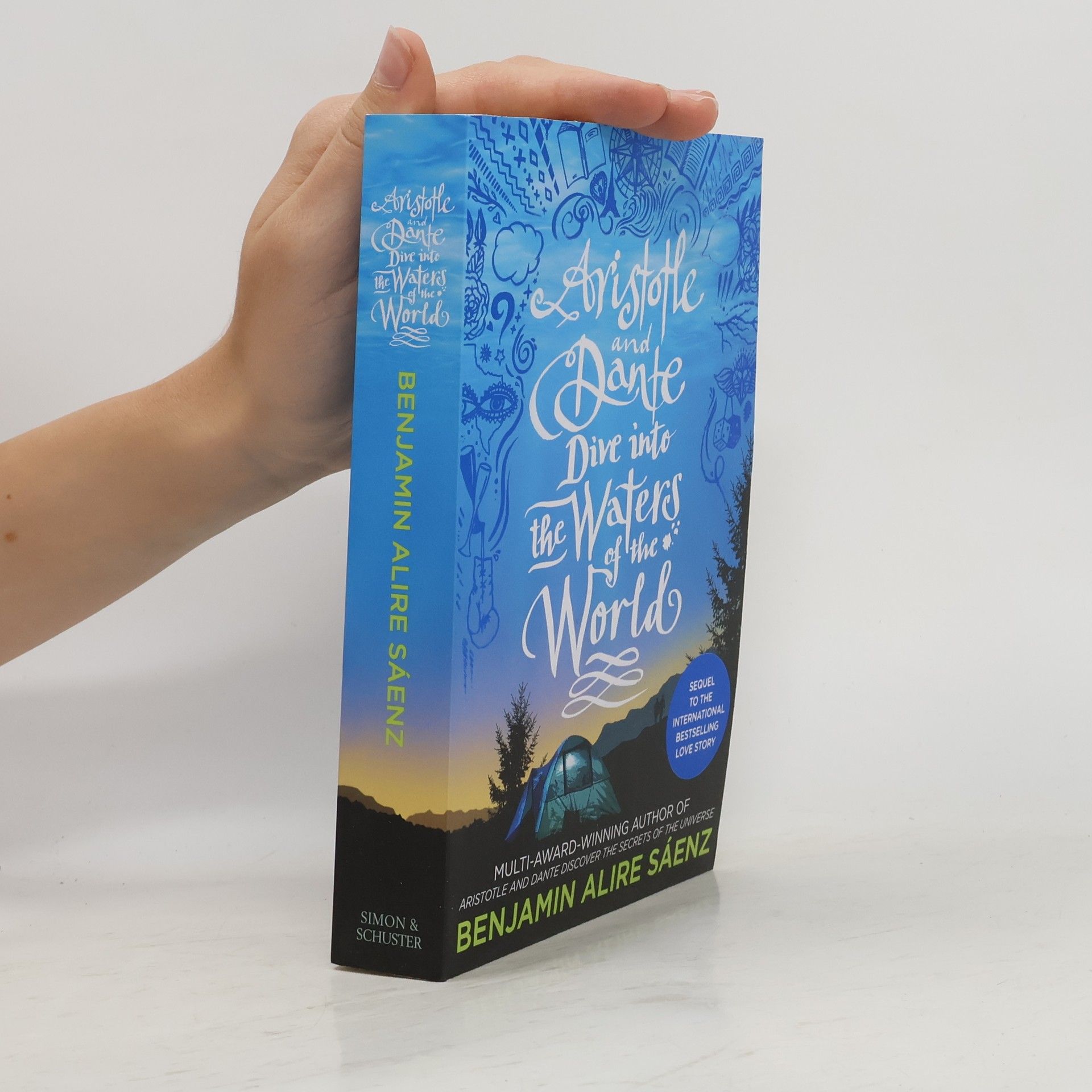 Benjamin Alire Sáenz Aristotle and Dante dive into the waters of the world