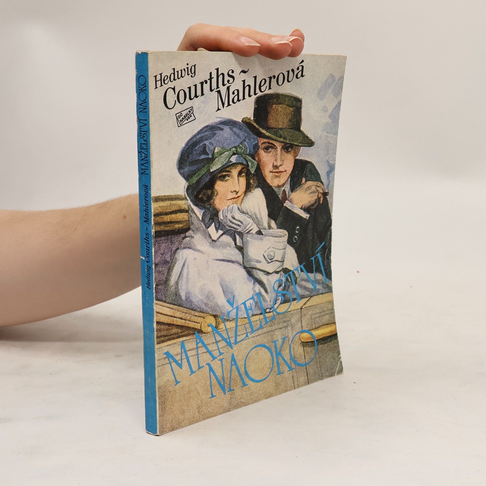 Hedwiga Courths-Mahlerová Manželství naoko