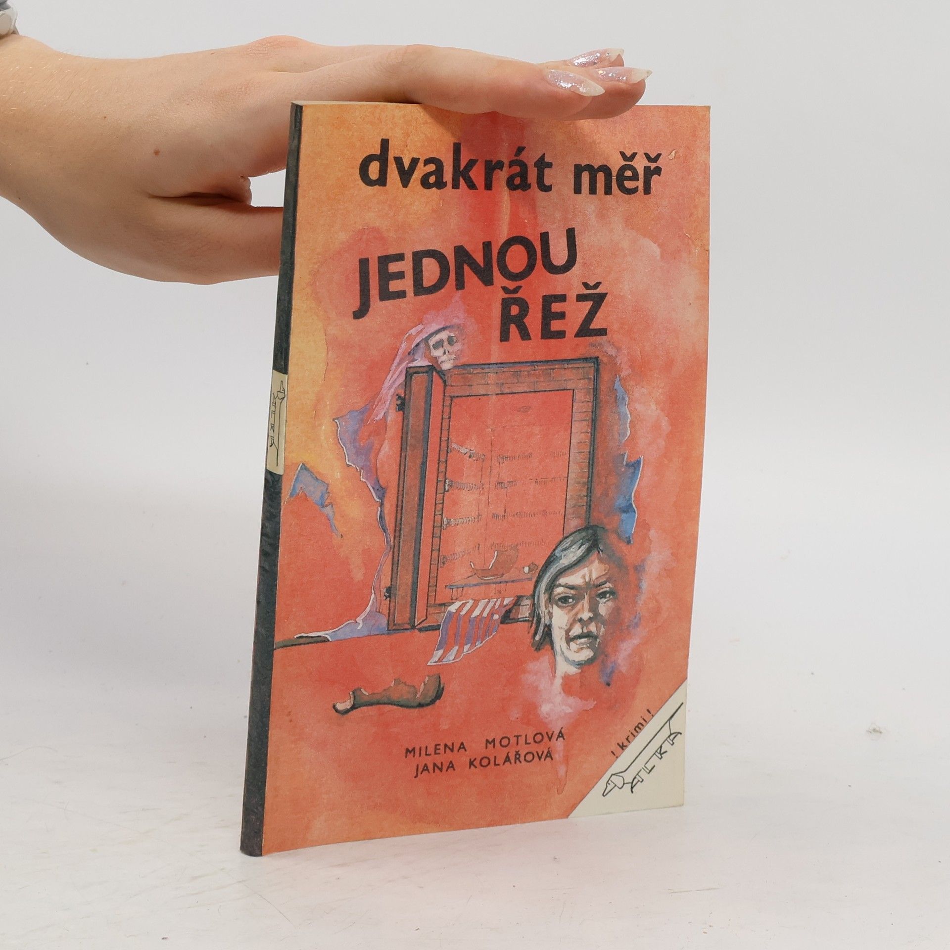 Milena Motlová Dvakrát měř, jednou řež