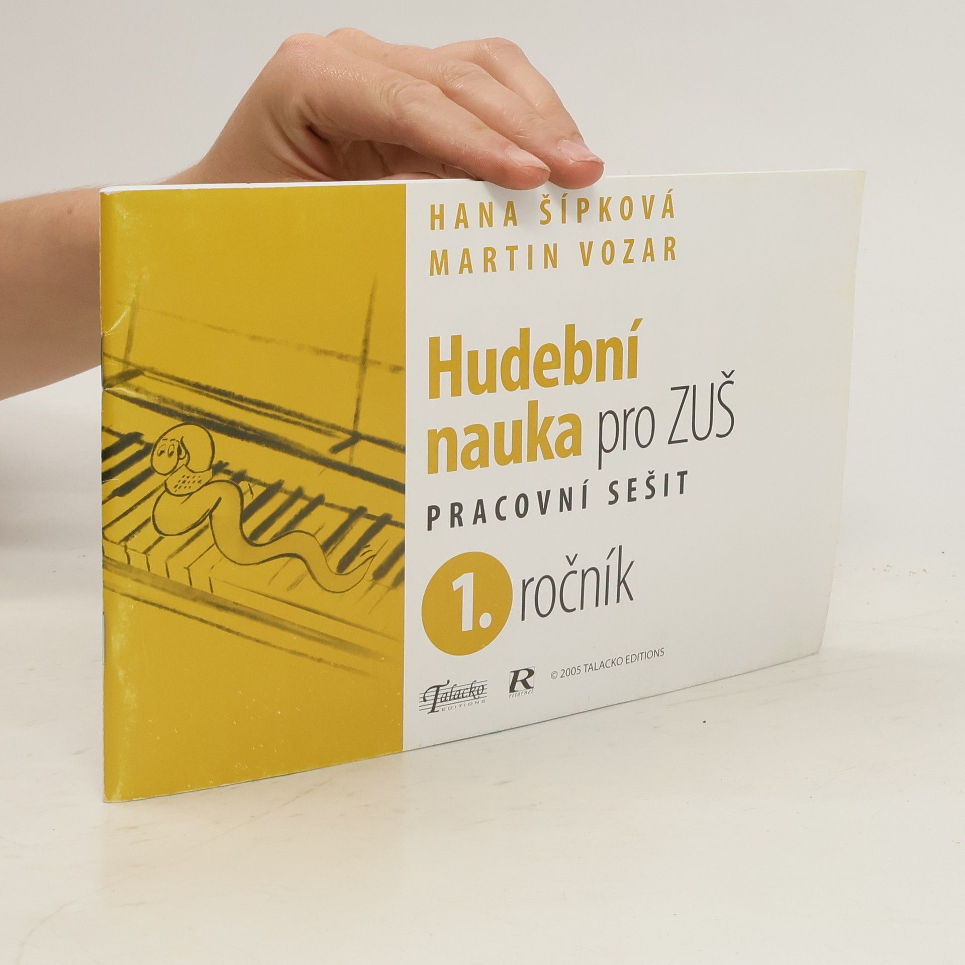 Hana Šípková Hudební nauka pro ZUŠ. 1. ročník : pracovní sešit