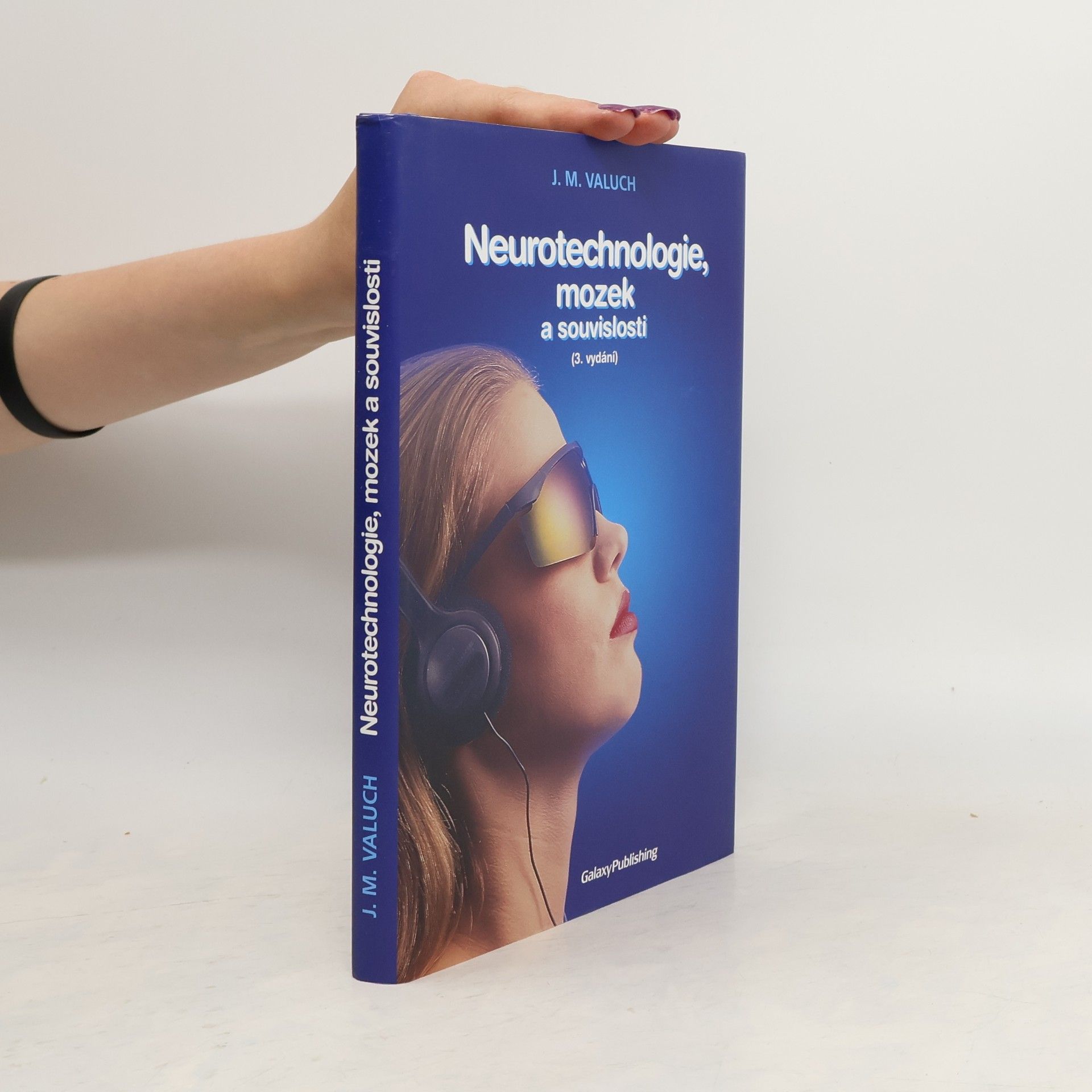 J. M. Valuch Neurotechnologie, mozek a souvislosti