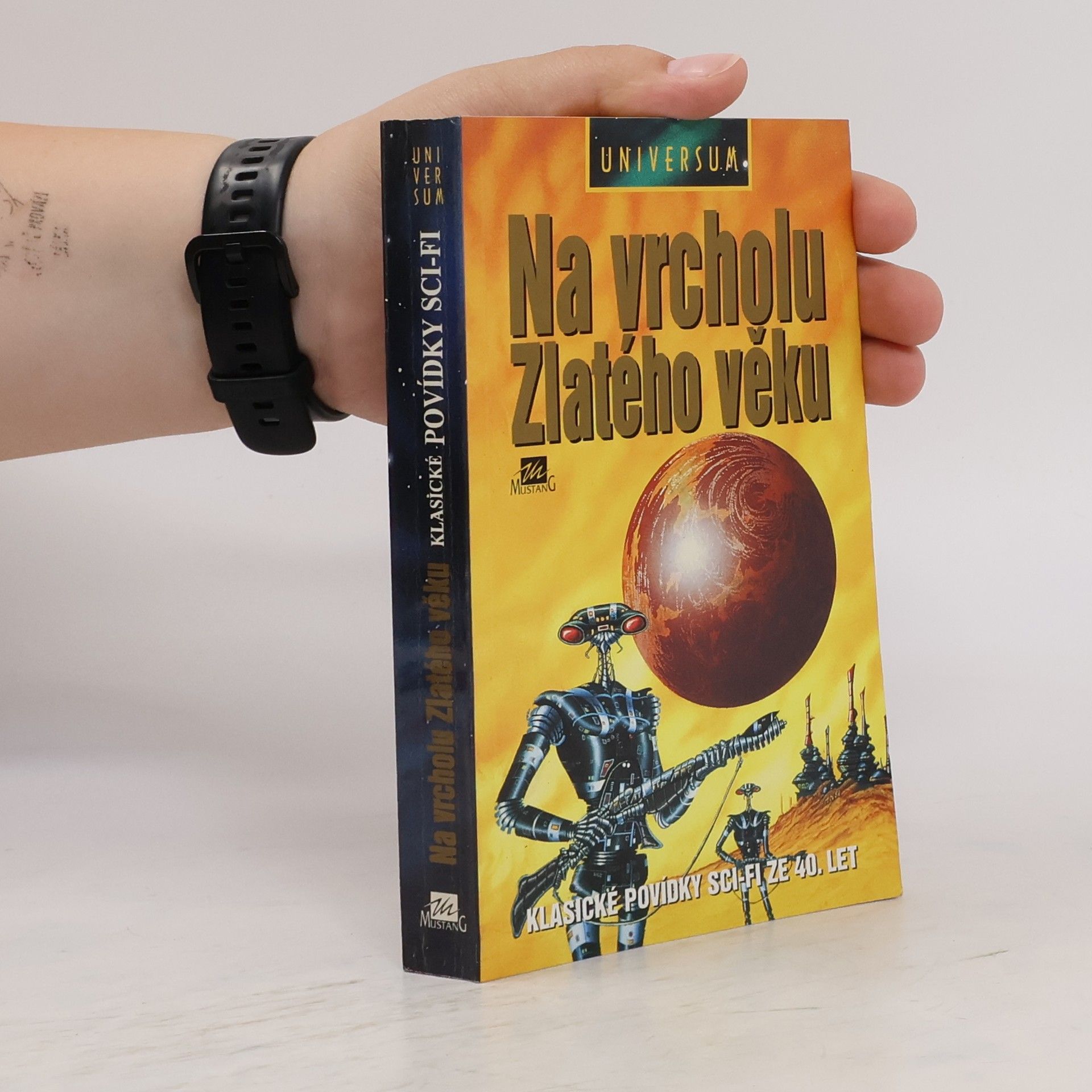 Ondřej Müller Na vrcholu Zlatého věku. Klasické povídky sci-fi ze 40. let