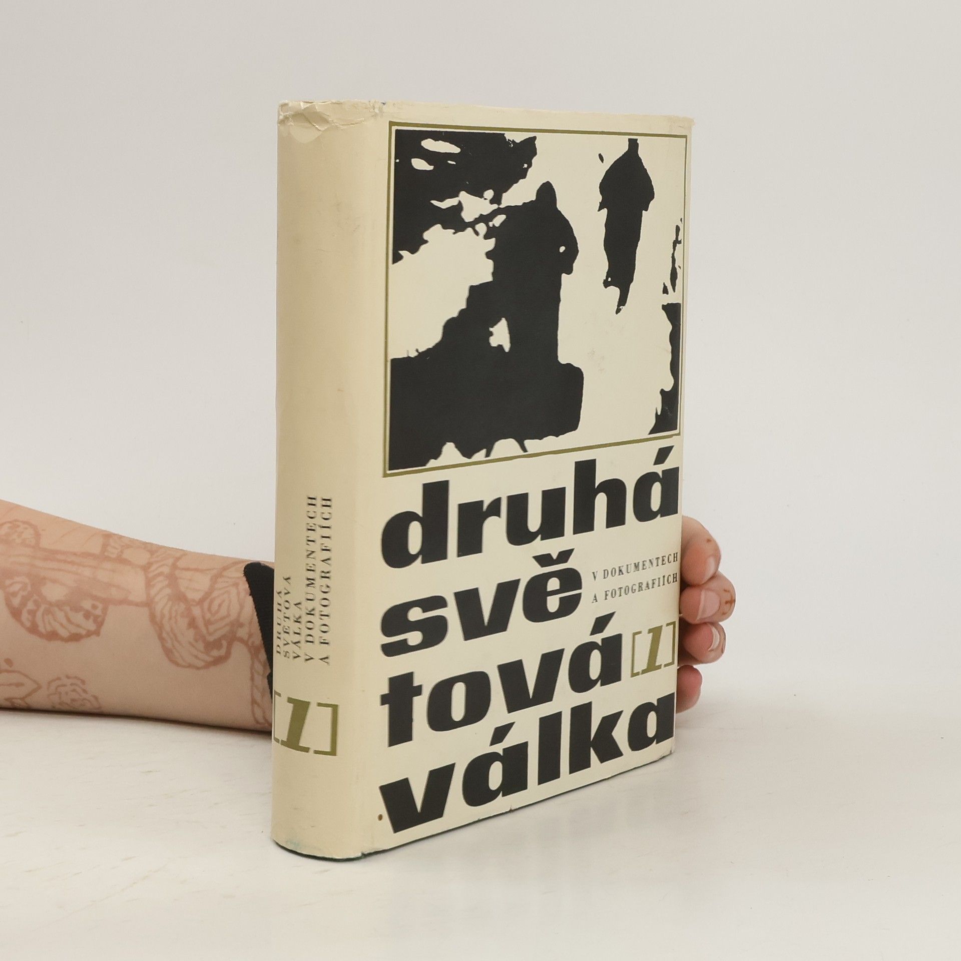 Antonín Šnejdárek Druhá světová válka v dokumentech a fotografiích. 1