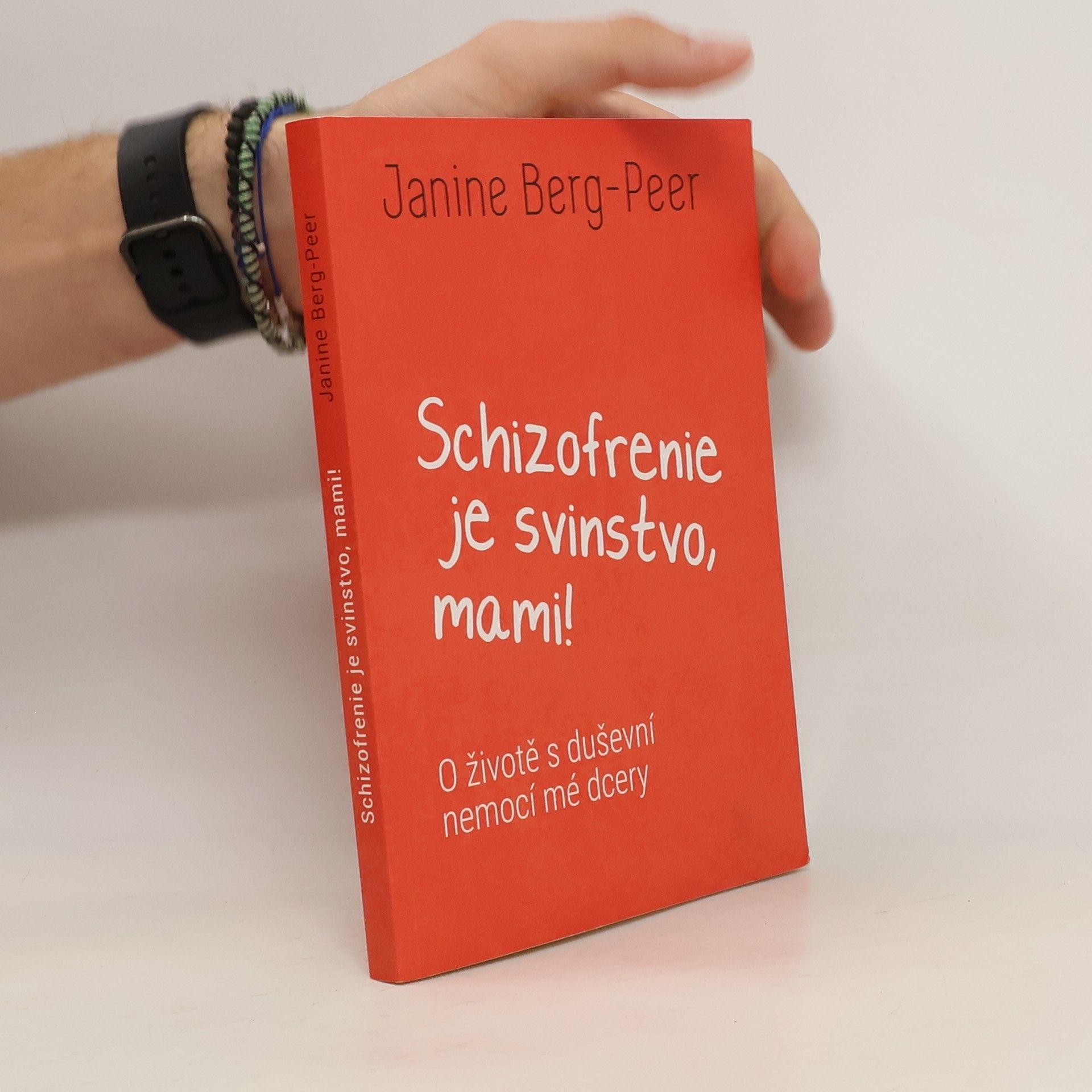 Janine Berg Peer Schizofrenie je svinstvo, mami!