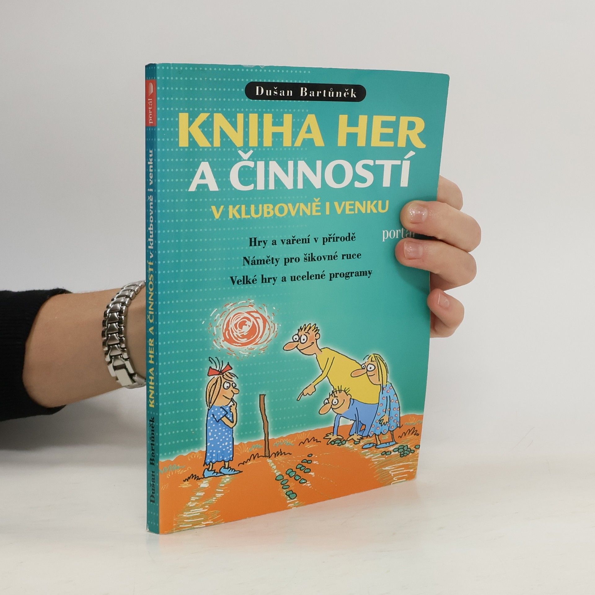 Dušan Bartůněk Kniha her a činností v klubovně i venku