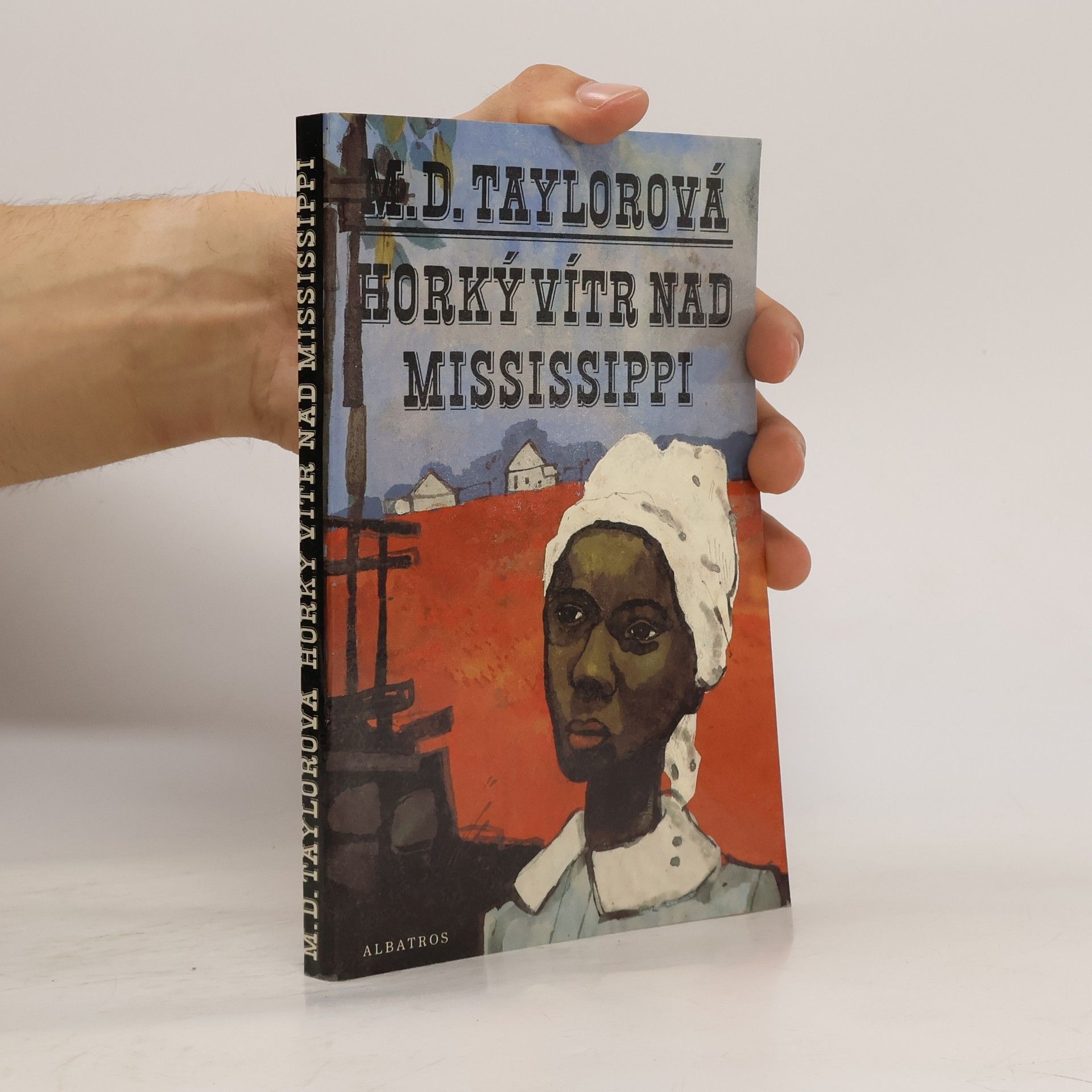 Mildred D. Taylor Horký vítr nad Mississippi
