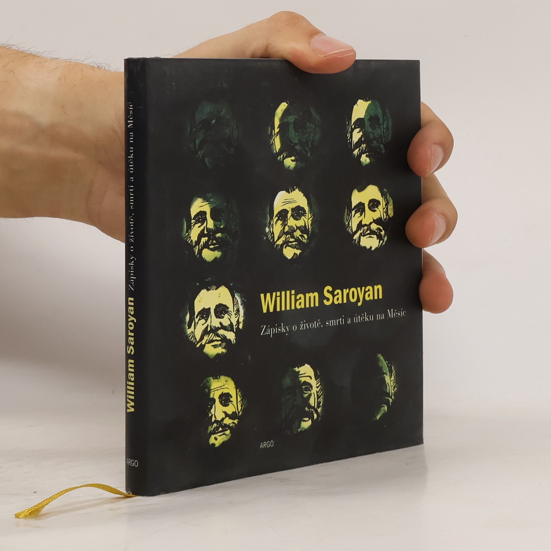 William Saroyan Zápisky o životě, smrti a útěku na Měsíc