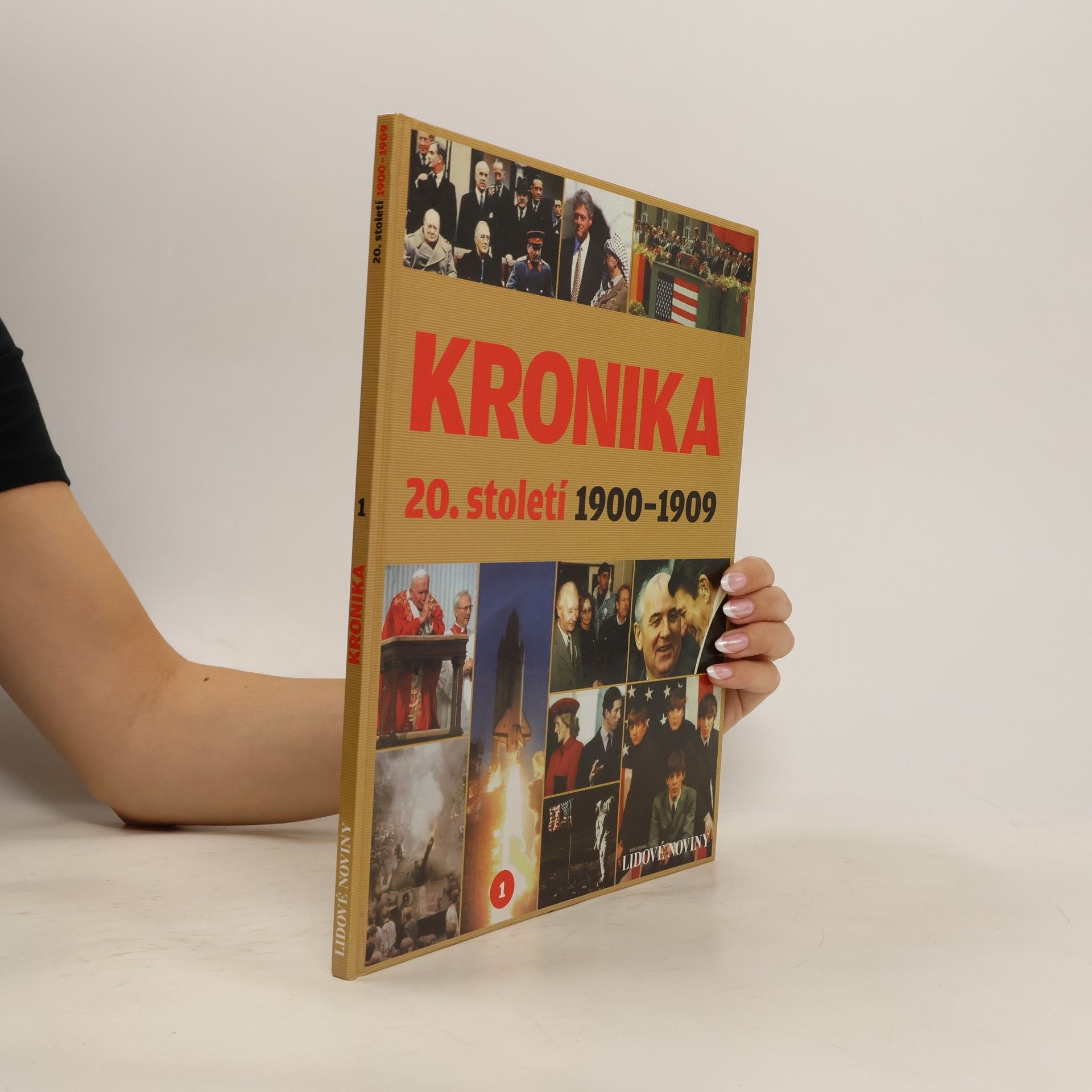 Collectif d'auteurs Kronika 20. století 1. 1900-1909