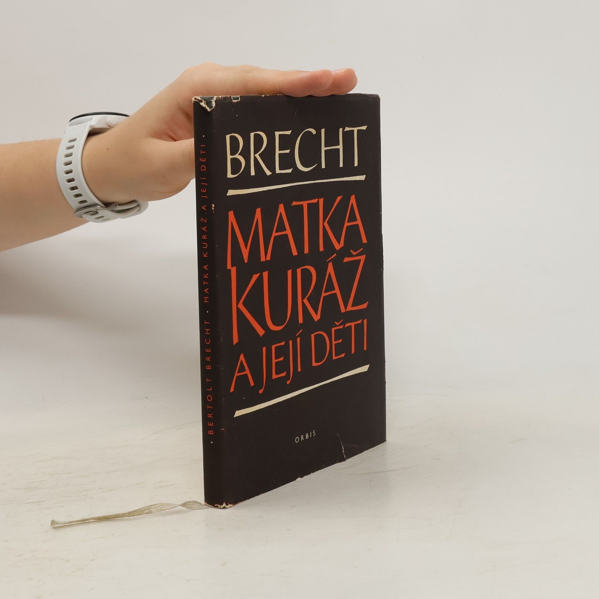 Bertolt Brecht Matka Kuráž a její děti. Kronika z třicetileté války