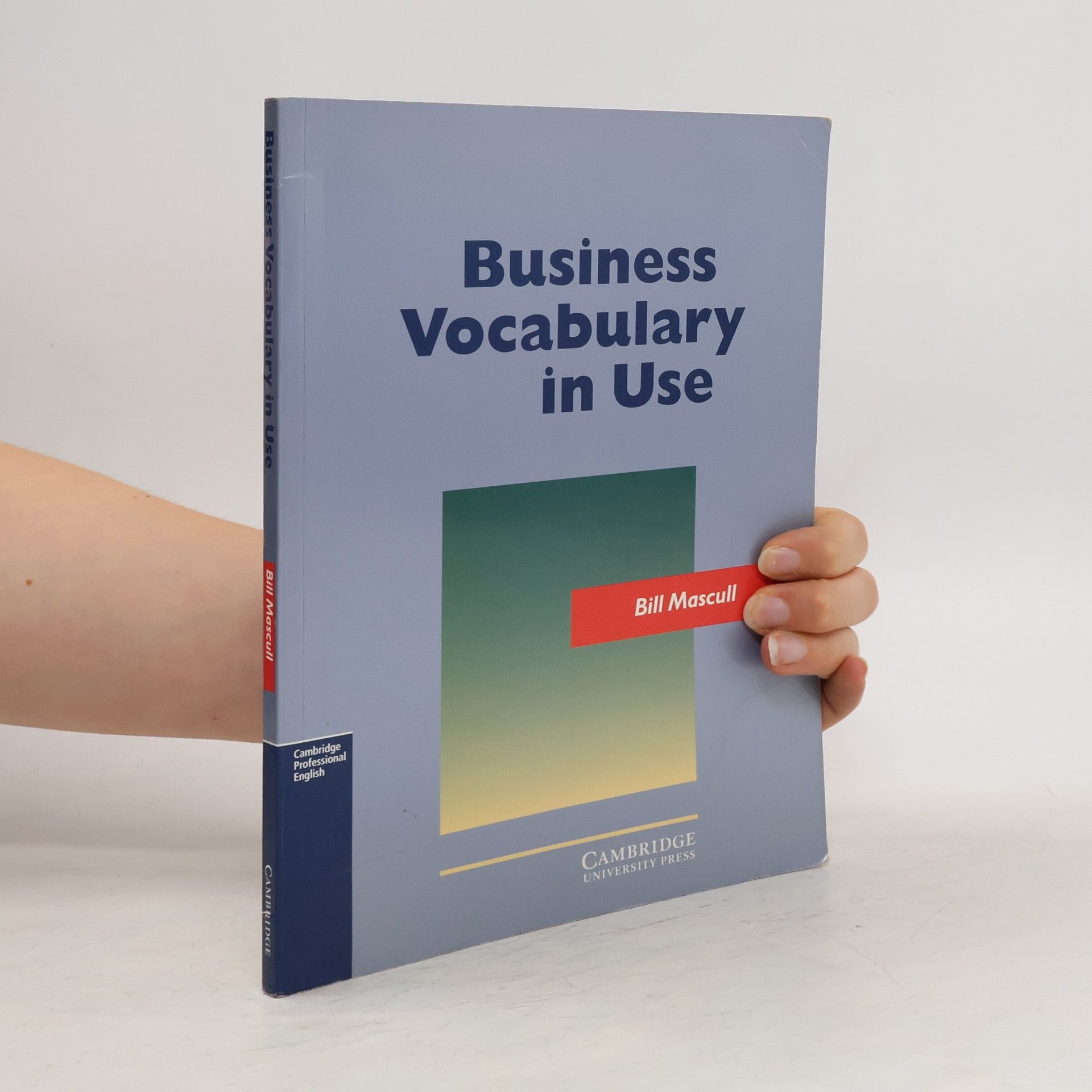 Bill Mascull Business vocabulary in use: Intermediate