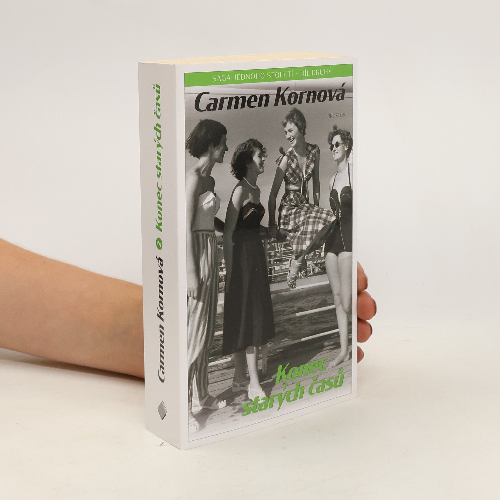 Carmen Korn Konec starých časů. Sága jednoho století. Díl 2.