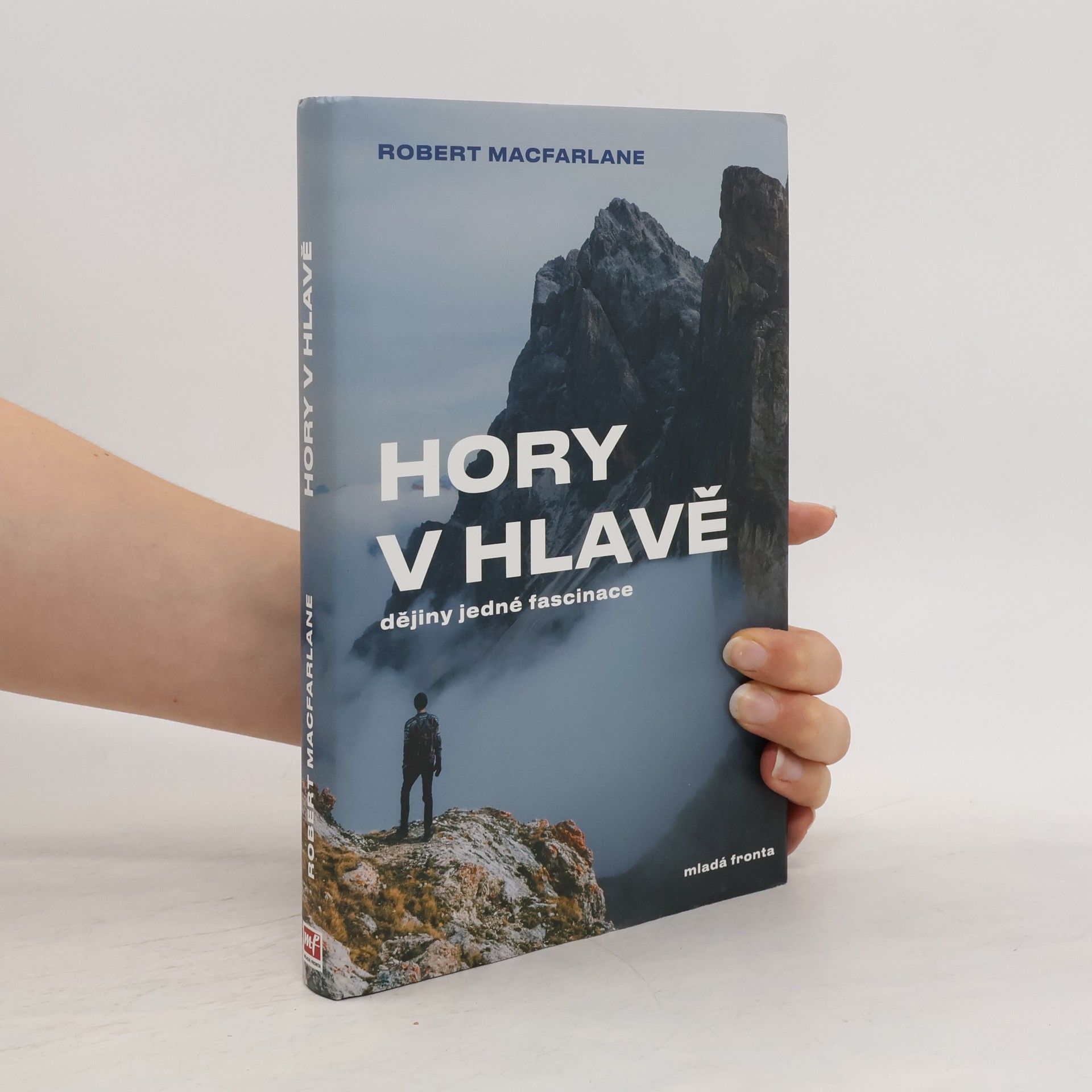 Robert McFarlane Hory v hlavě. Dějiny jedné fascinace