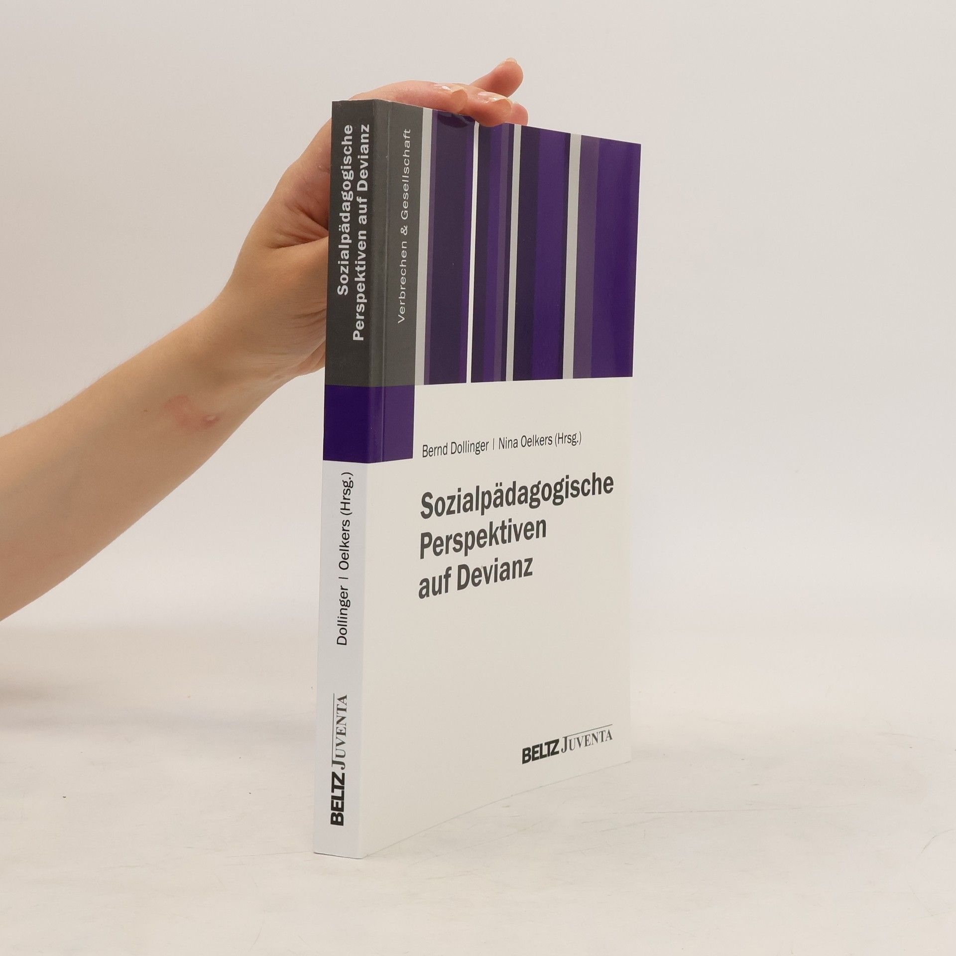 Bernd Dollinger Sozialpädagogische Perspektiven auf Devianz