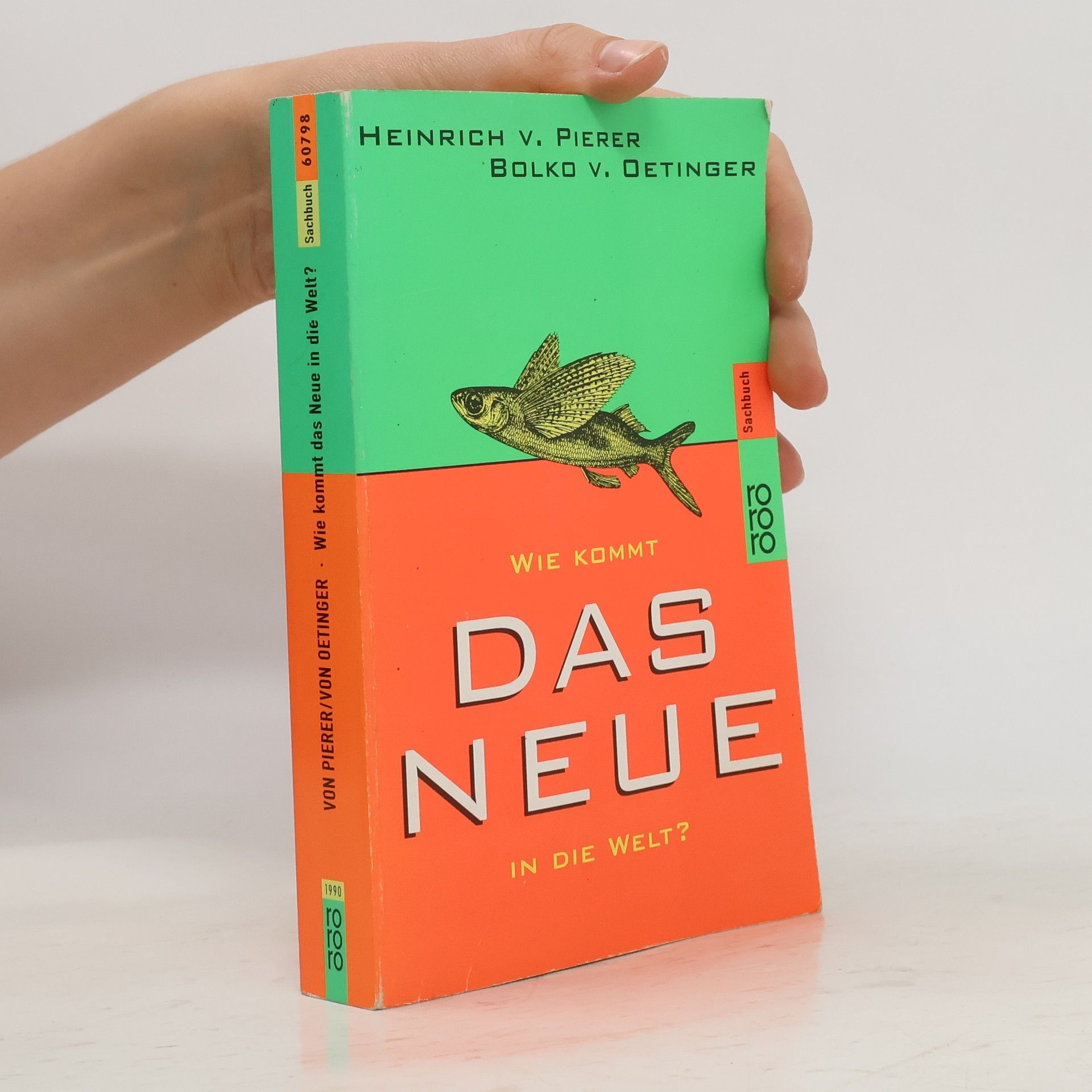 Heinrich von Pierer Wie kommt das Neue in die Welt?