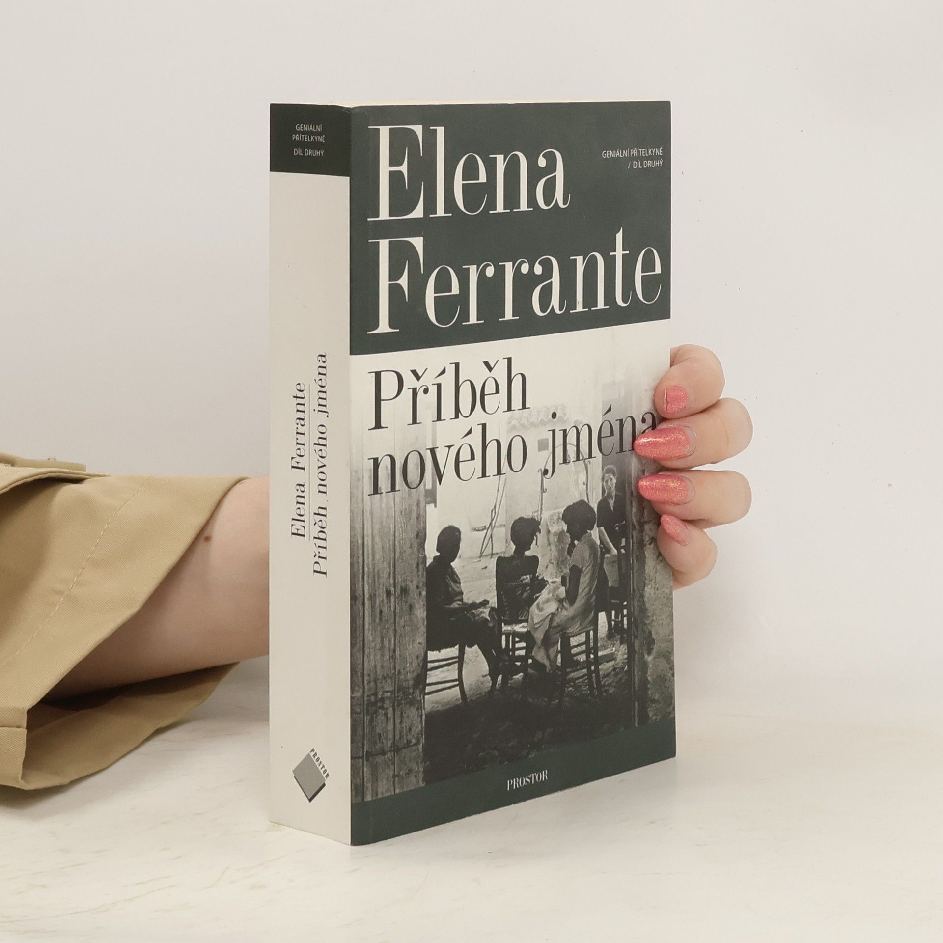 Elena Ferrante Geniální přítelkyně 2. Příběh nového jména