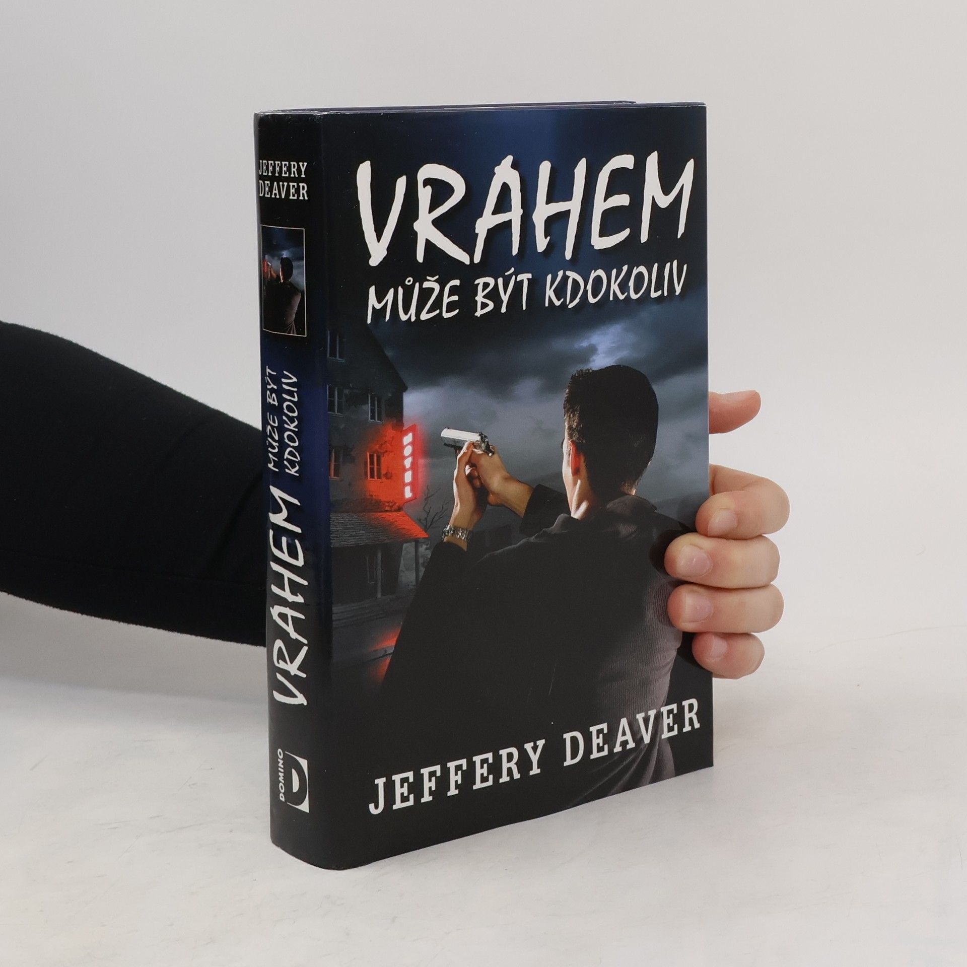 Jeffery Deaver Vrahem může být kdokoliv