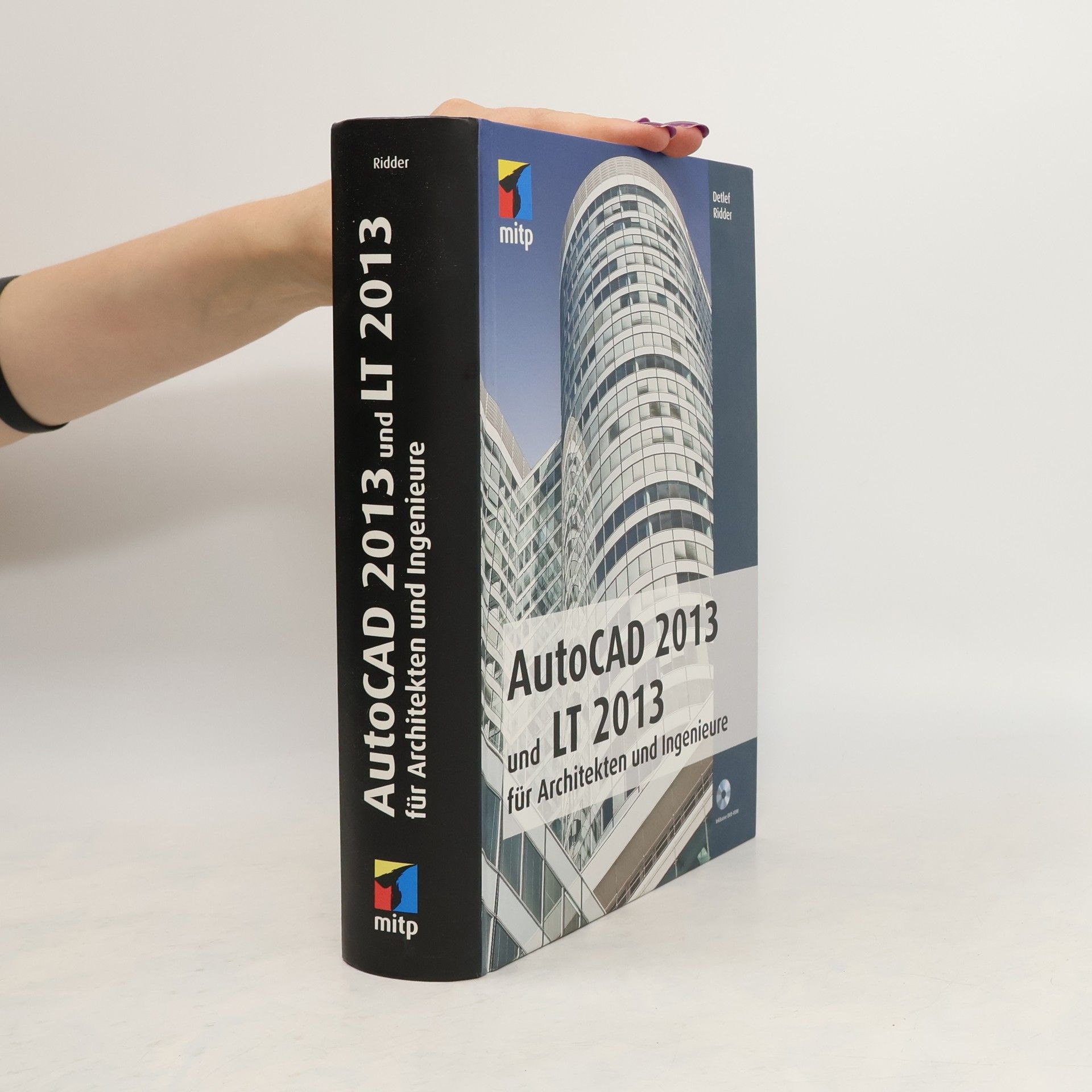 Detlef Ridder AutoCAD 2013 und LT 2013 für Architekten und Ingenieure