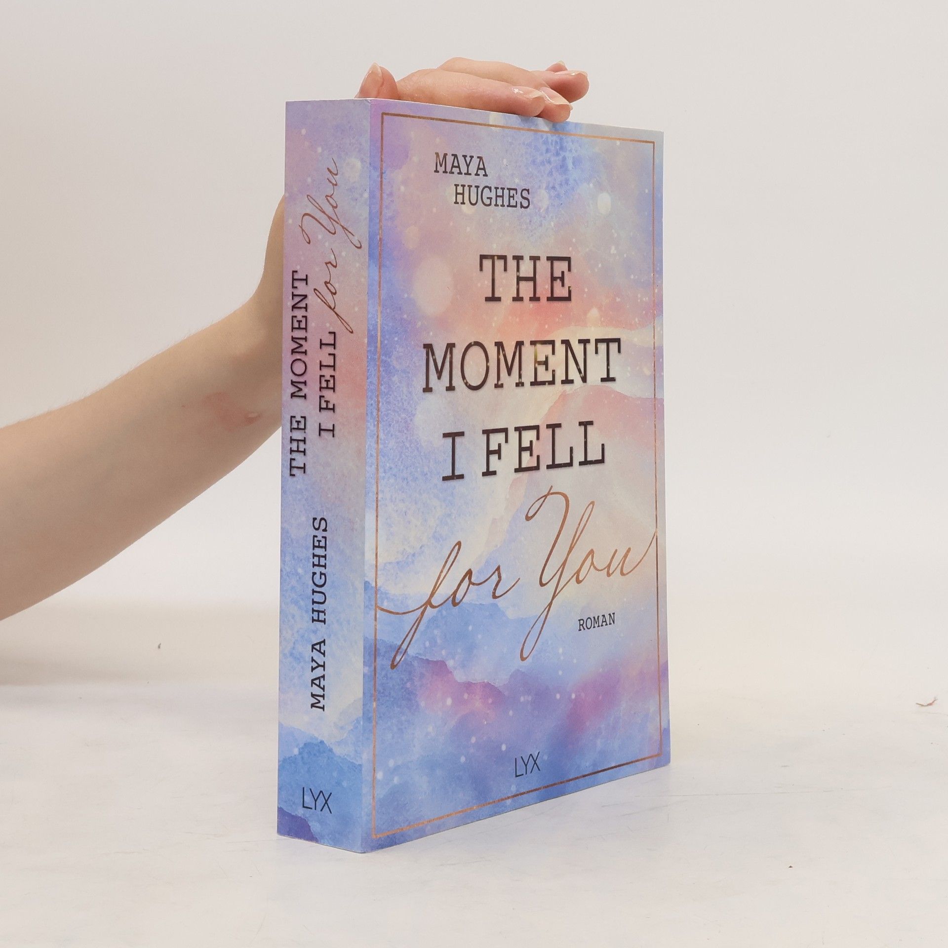 Maya Hughes The Moment I Fell For You