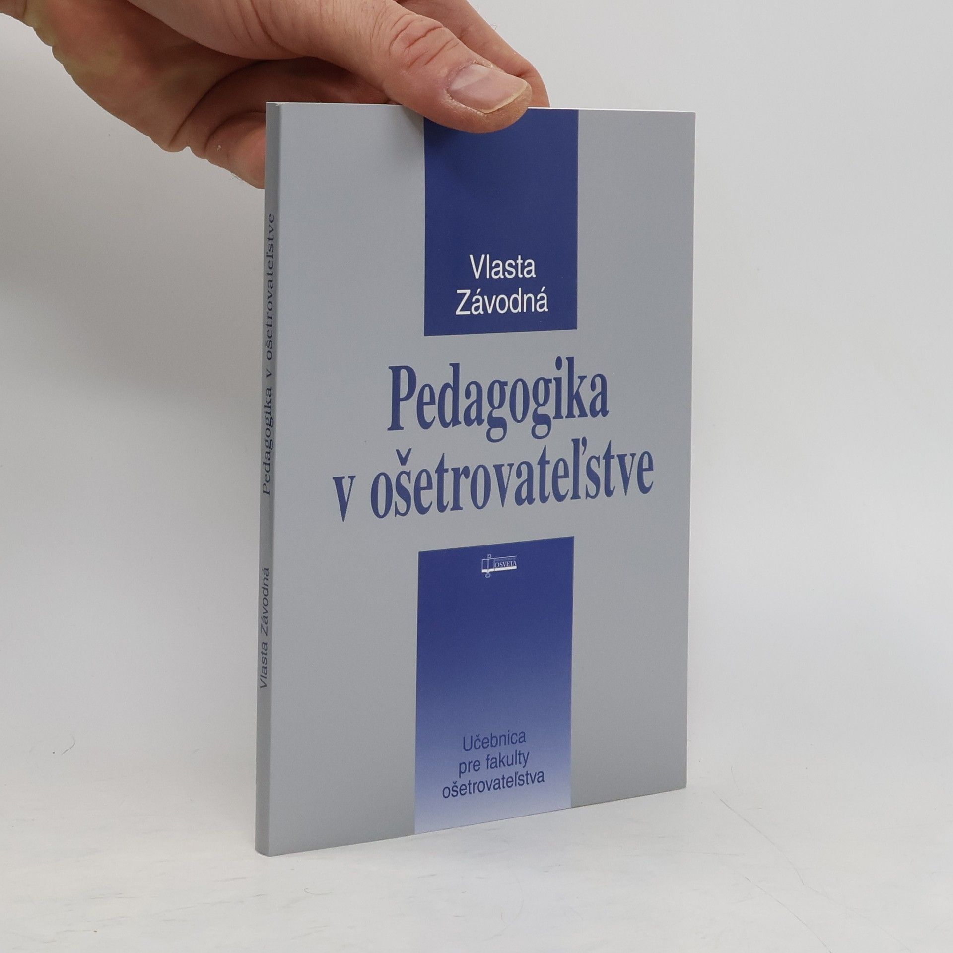 Vlasta Závodná Pedagogika v ošetrovatel'stve