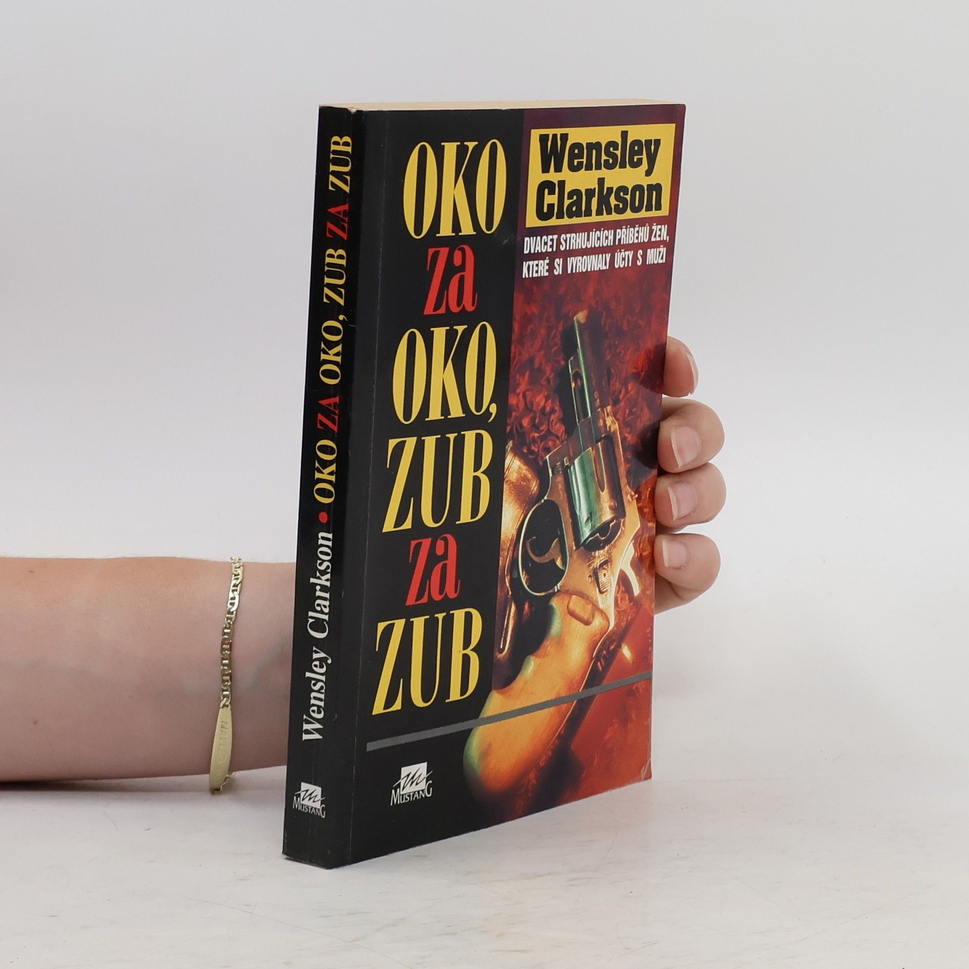 Wensley Clarkson Oko za oko, zub za zub