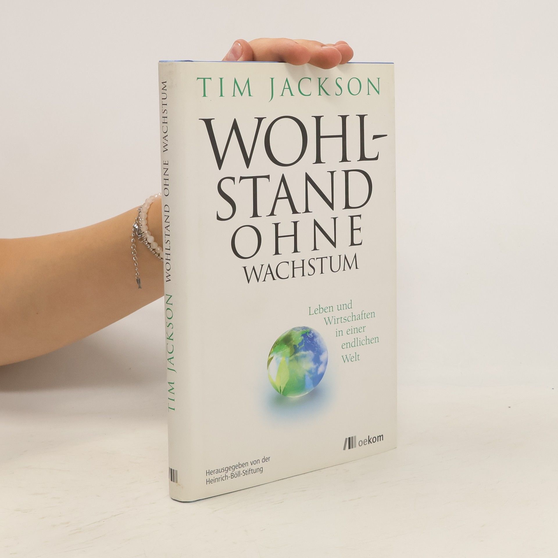 Tim Jackson Wohlstand ohne Wachstum