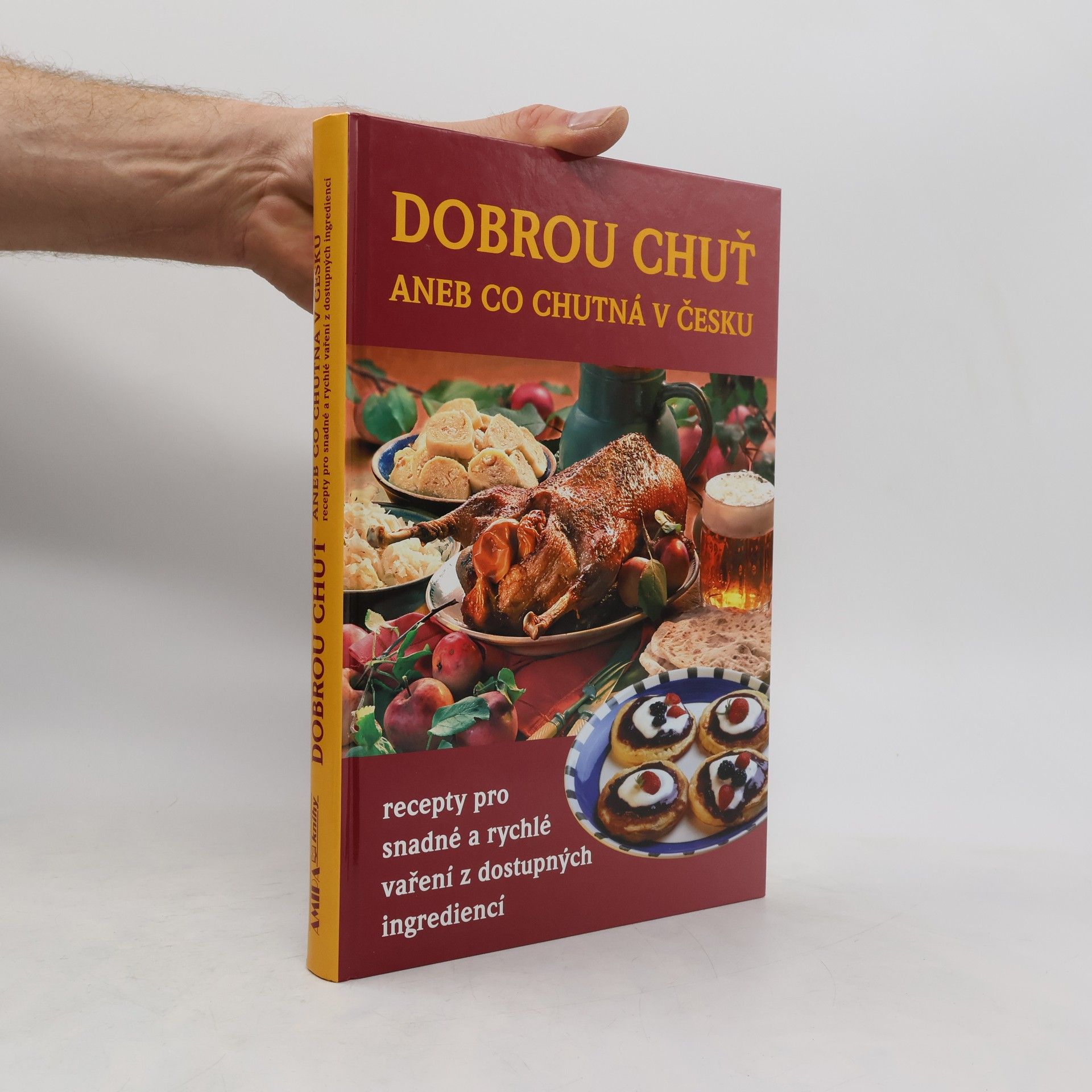 kolektiv Dobrou chuť, aneb, Co chutná v Česku