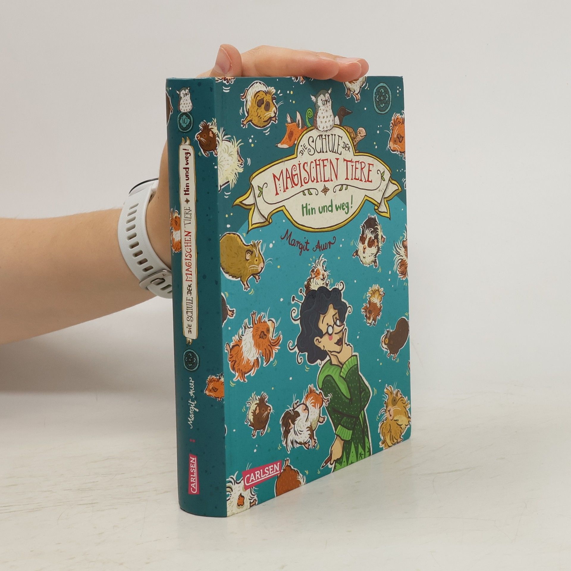 Margit Auer Die Schule der magischen Tiere: Hin und weg!