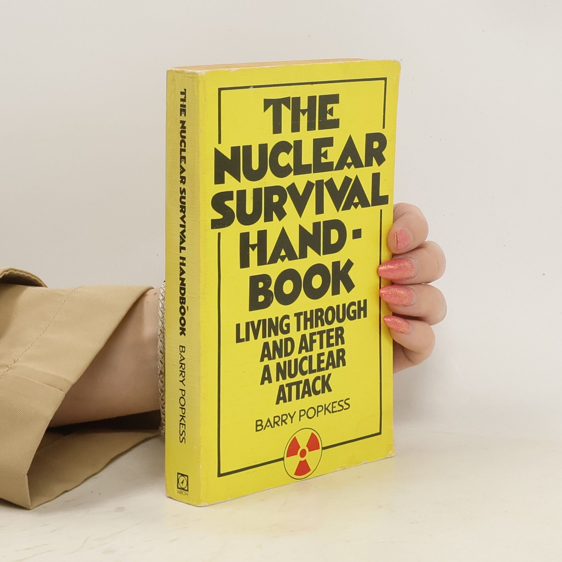Barry Popkess The Nuclear Survival Handbook