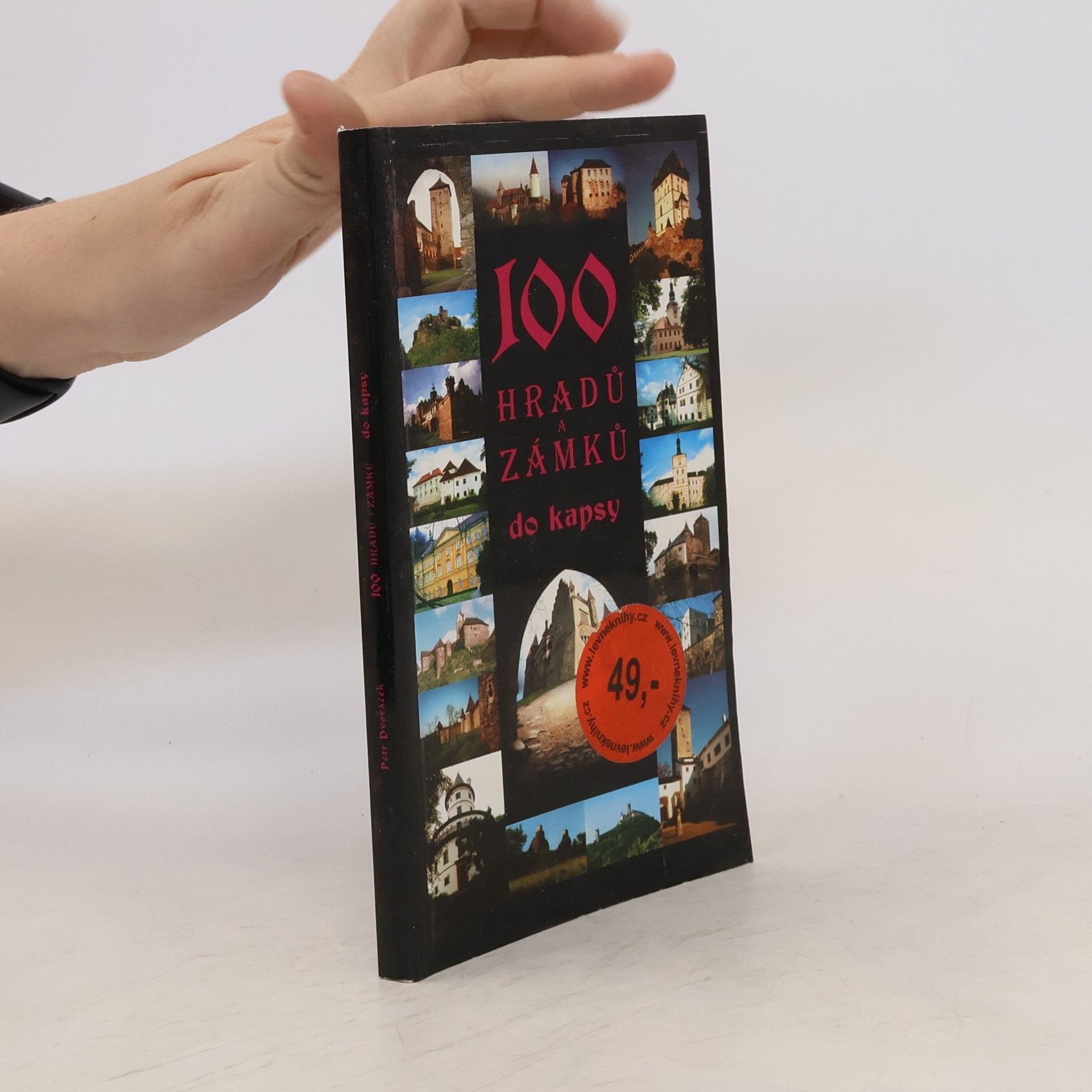 Petr Dvořáček 100 hradů a zámků do kapsy