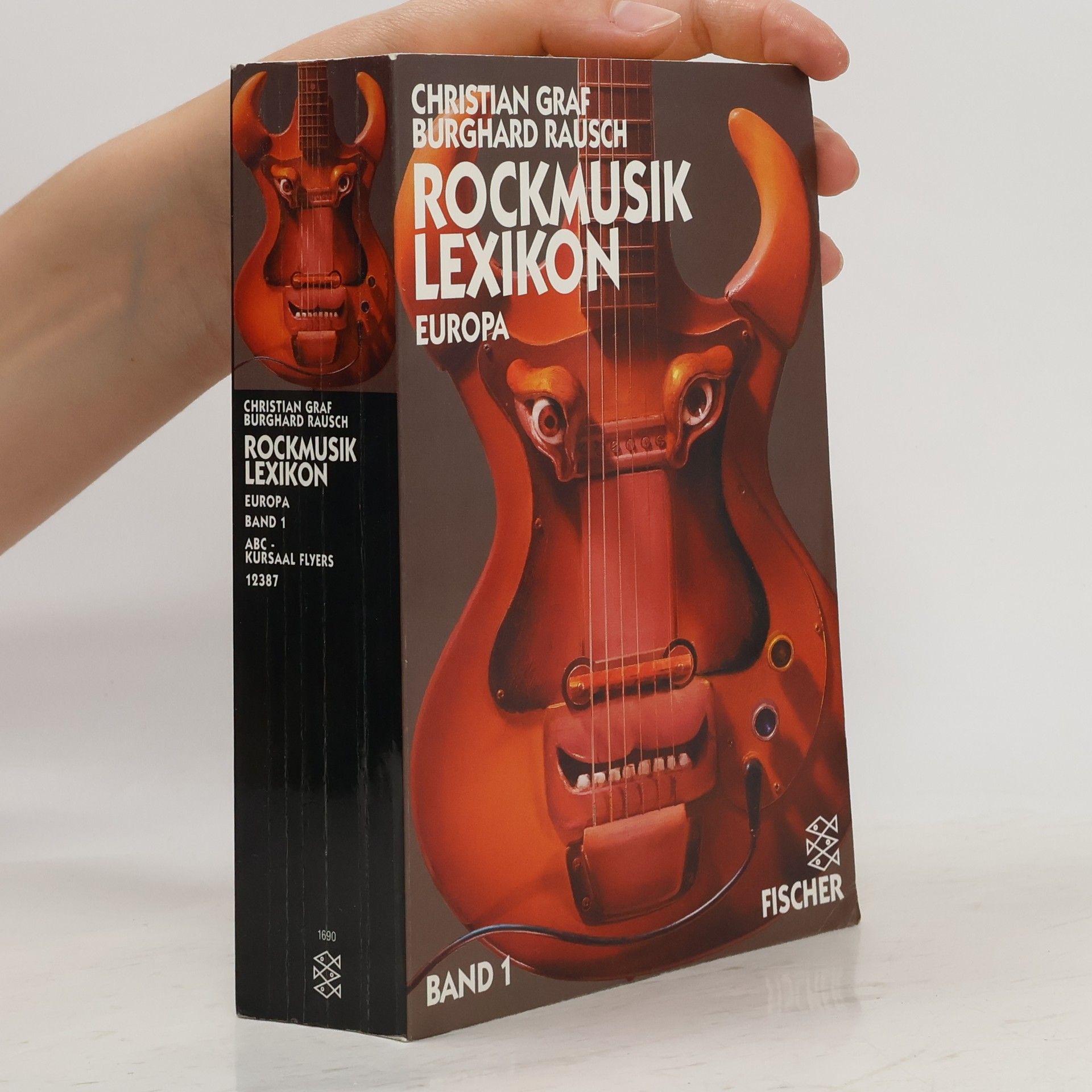 Christian Graf Rockmusiklexikon Europa. Bd.1. ABC - Kursaal Flyers