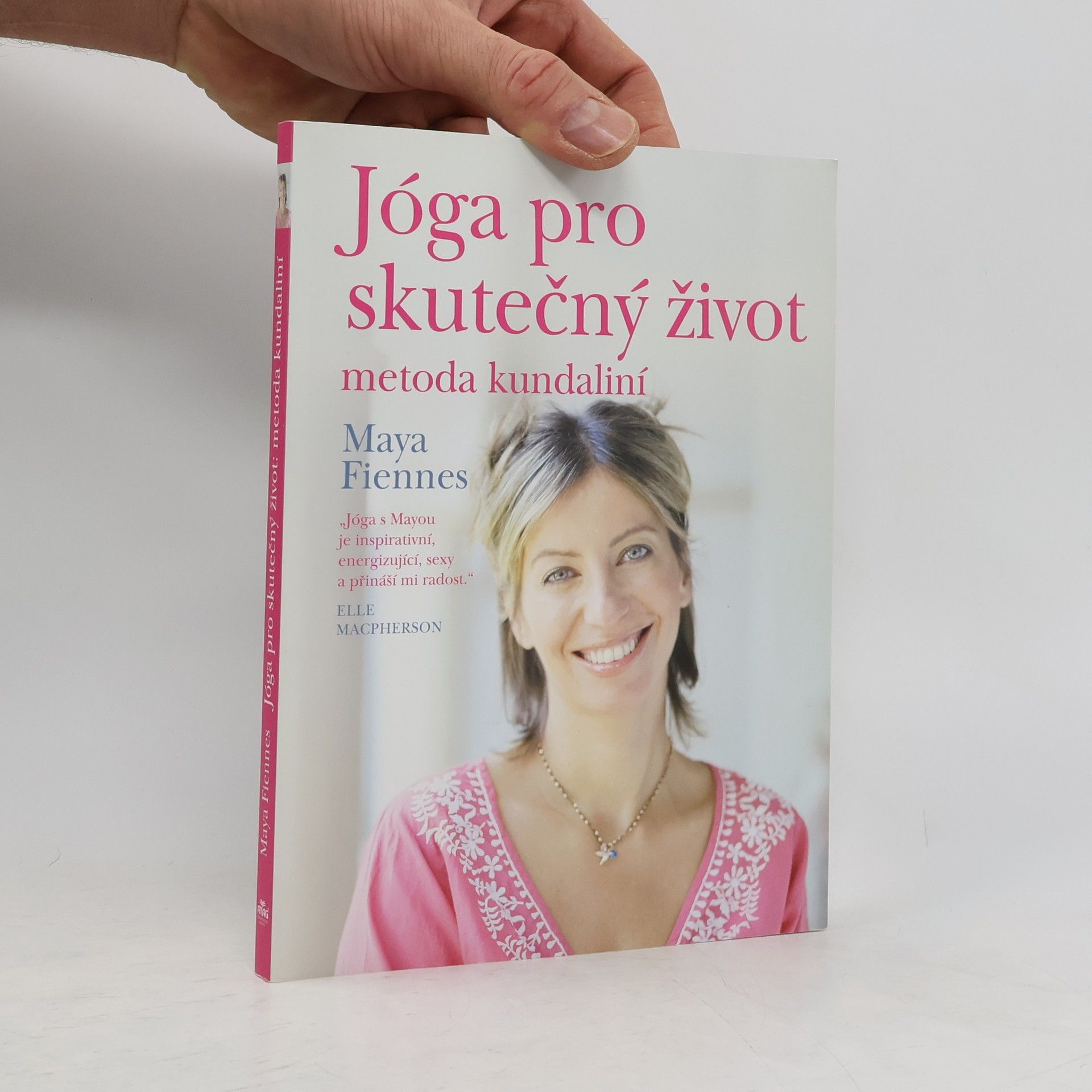 Maya Fiennes Jóga pro skutečný život: Metoda kundaliní