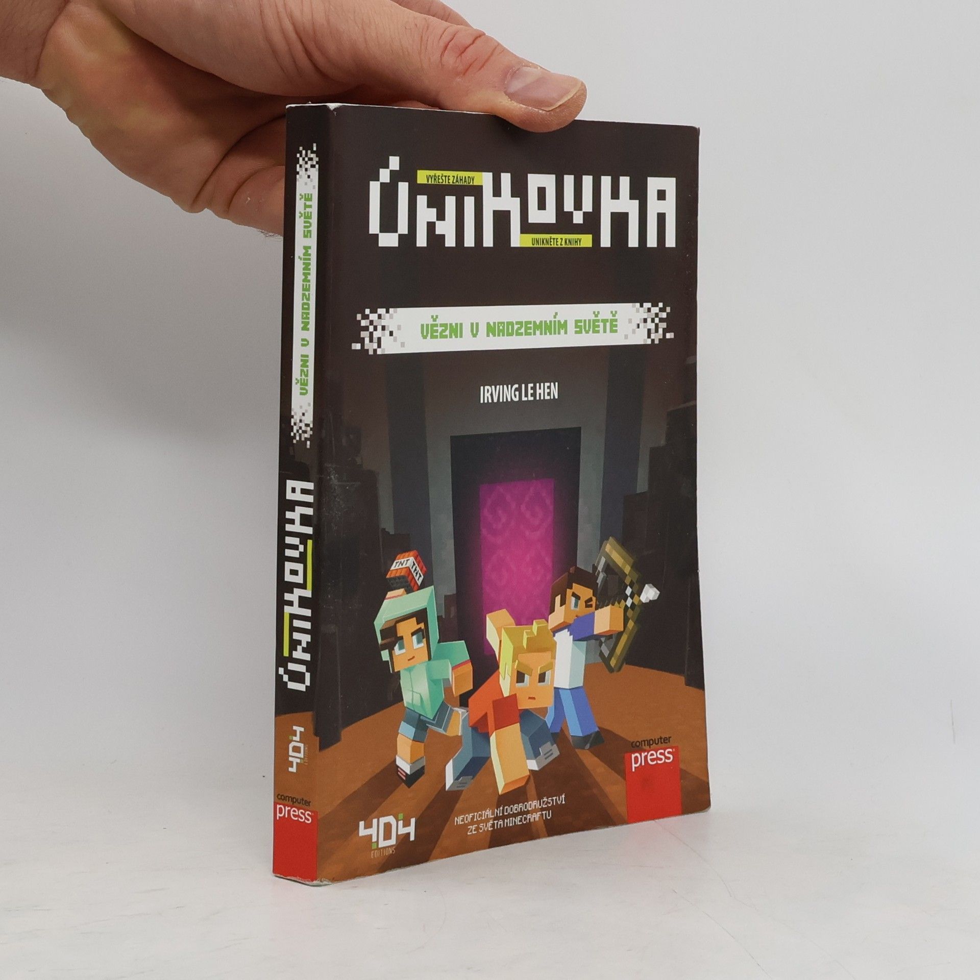 Irving Le Hen Únikovka. Vězni v Nadzemním světě