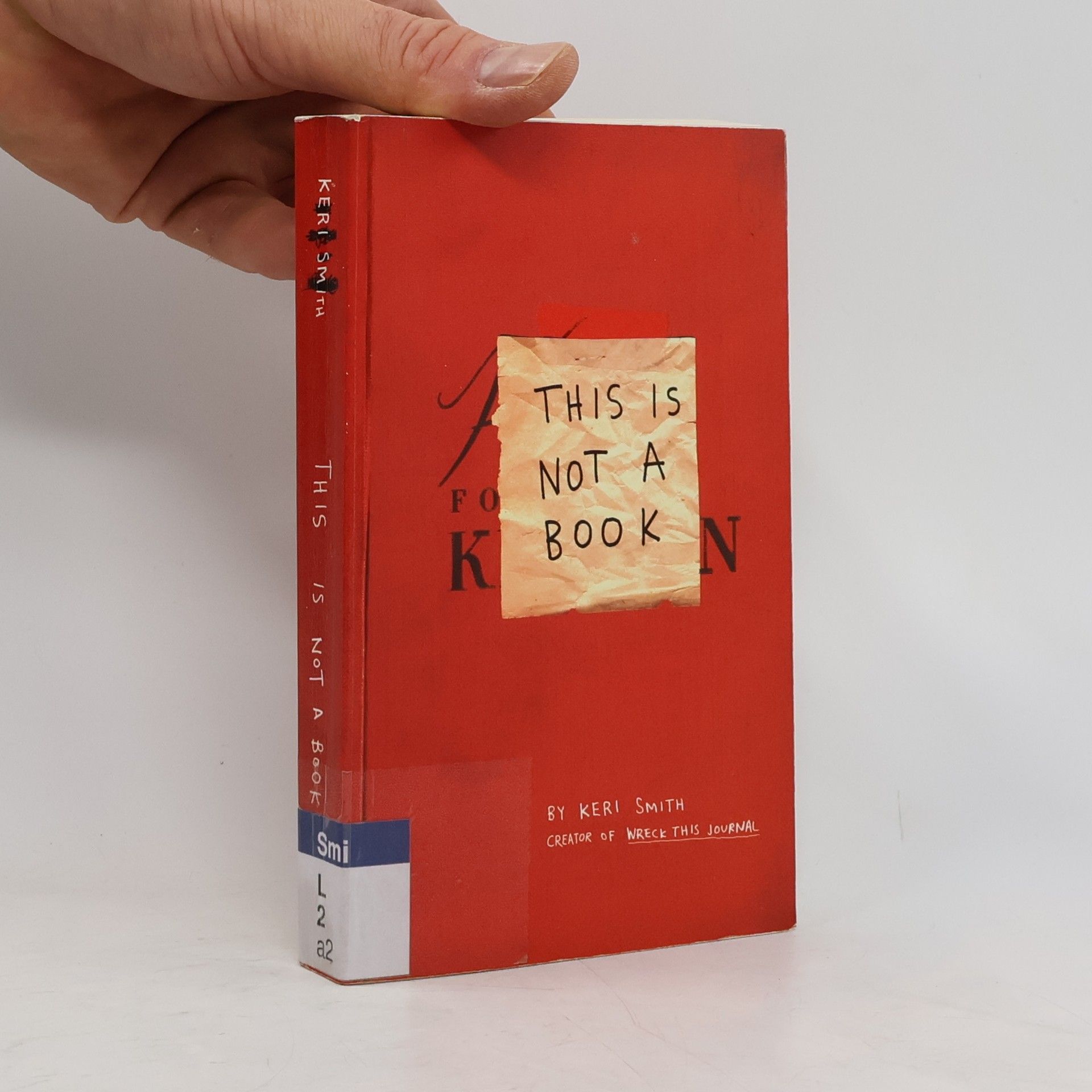Keri Smith This is not a book