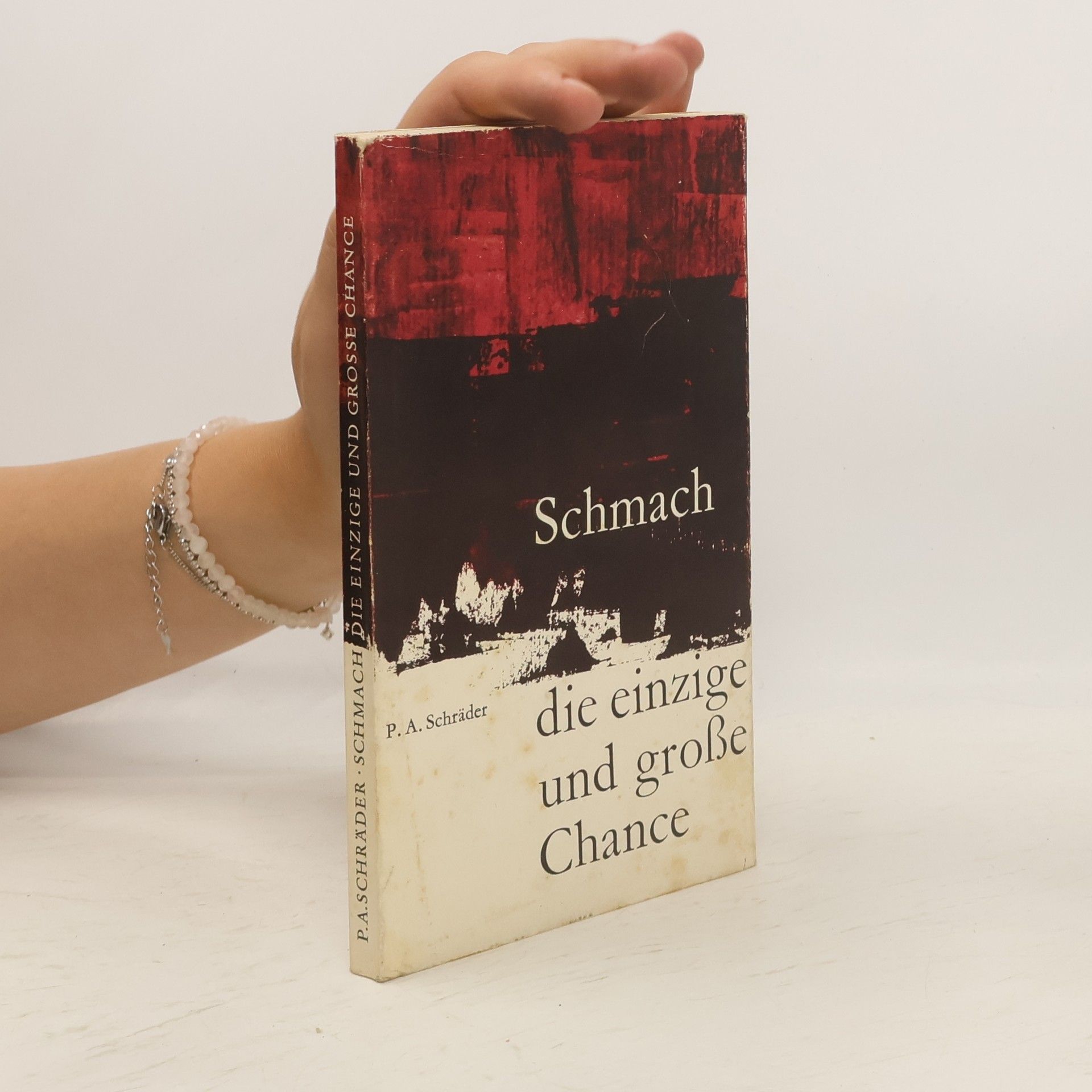 Albrecht Schräder Schmach, die einzige und große Chance