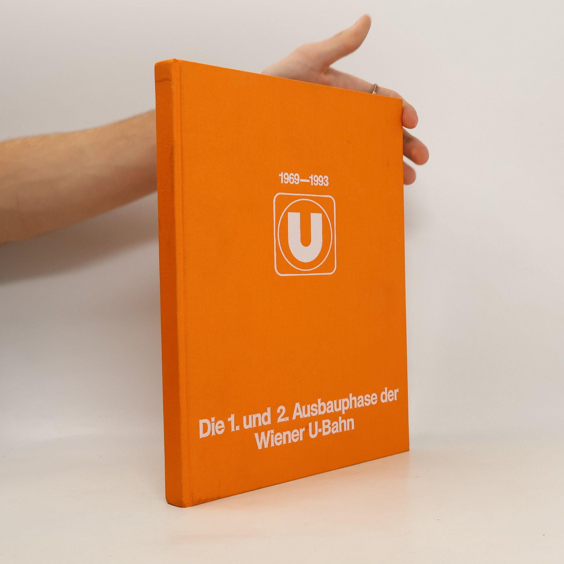 Collectif d'auteurs Die 1. und 2. Ausbauphase der Wiener U-Bahn