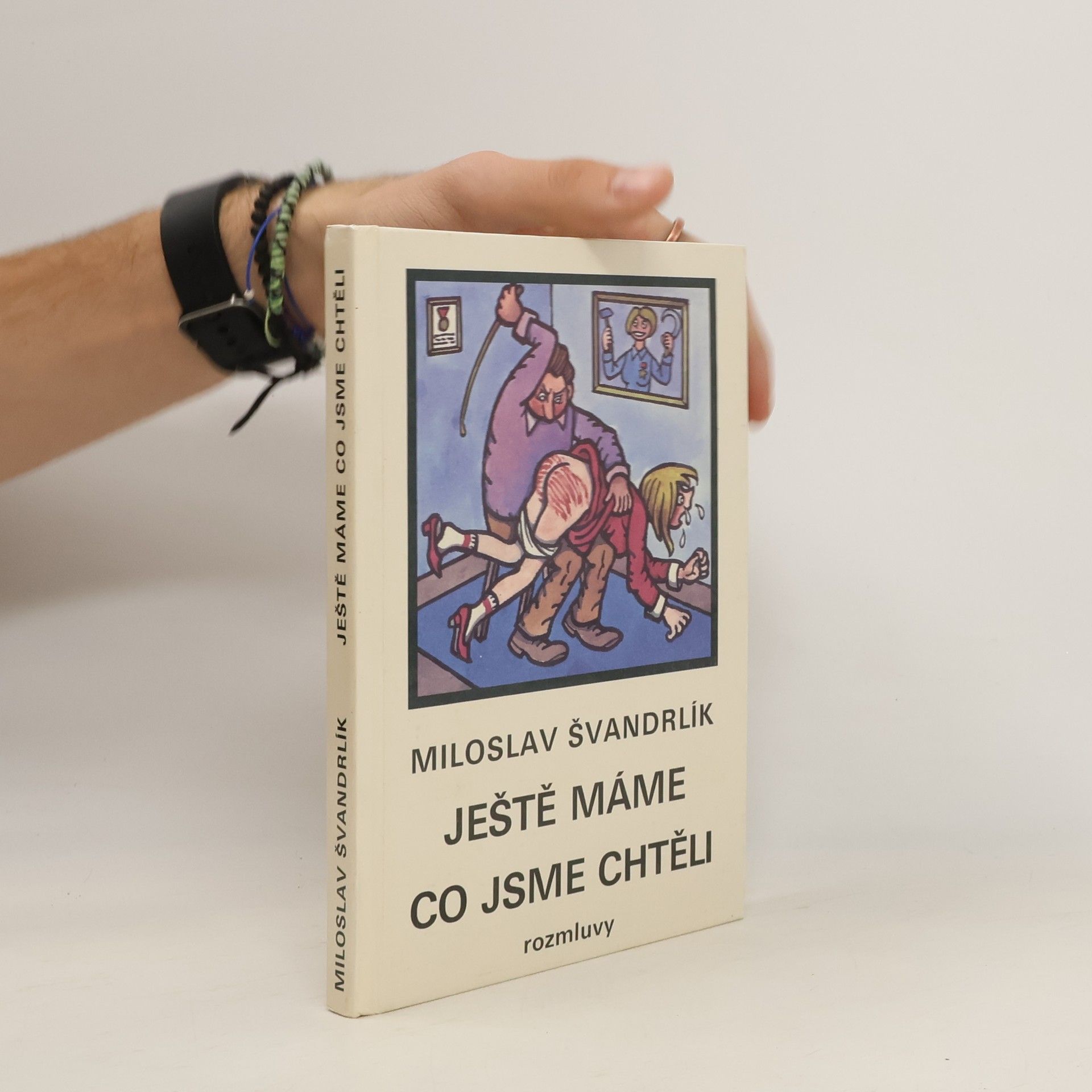 Miloslav Švandrlík Ještě máme co jsme chtěli