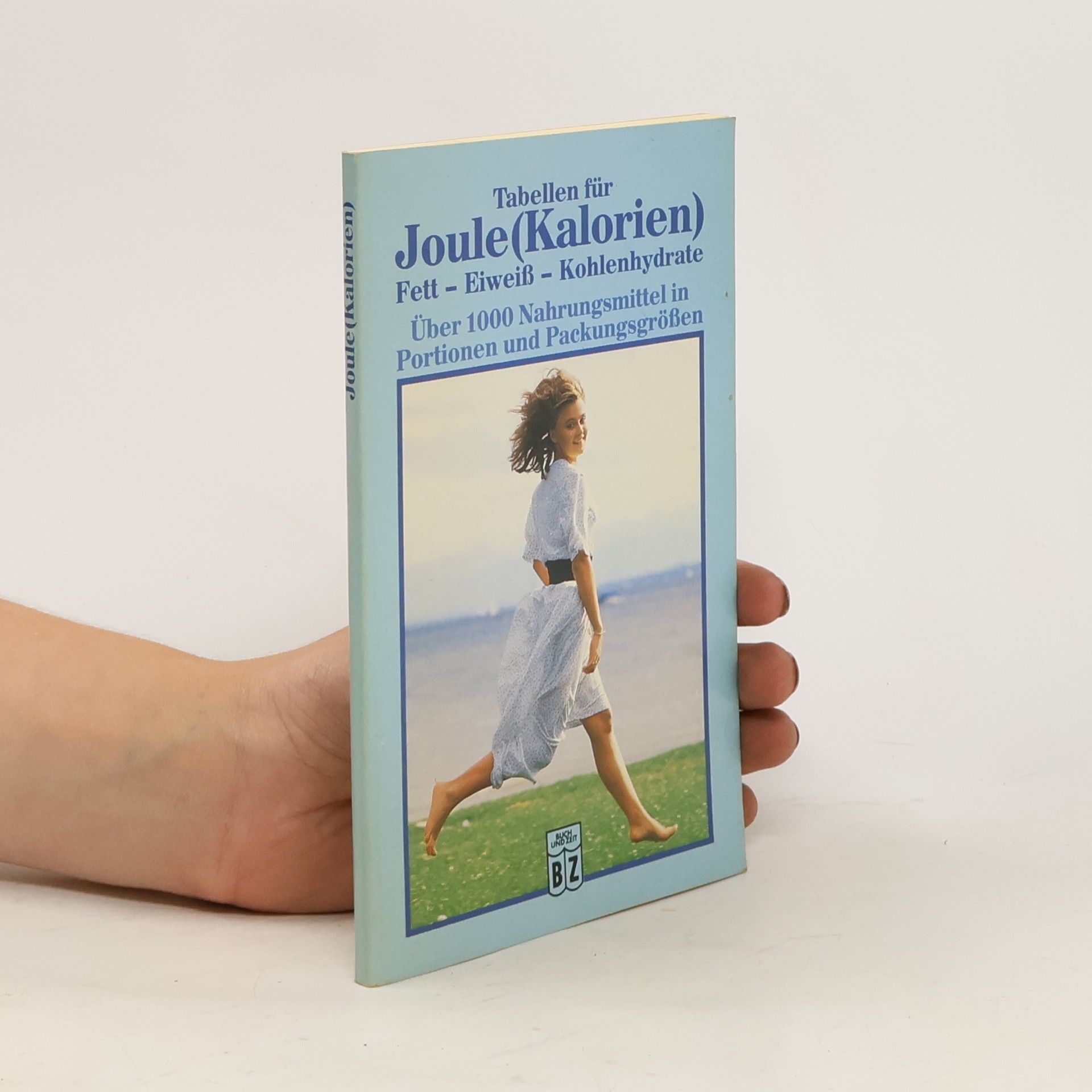 Marianne Nicolin Tabellen für Joule (Kalorien) Fett, Eiweiss, Kohlenhydrate