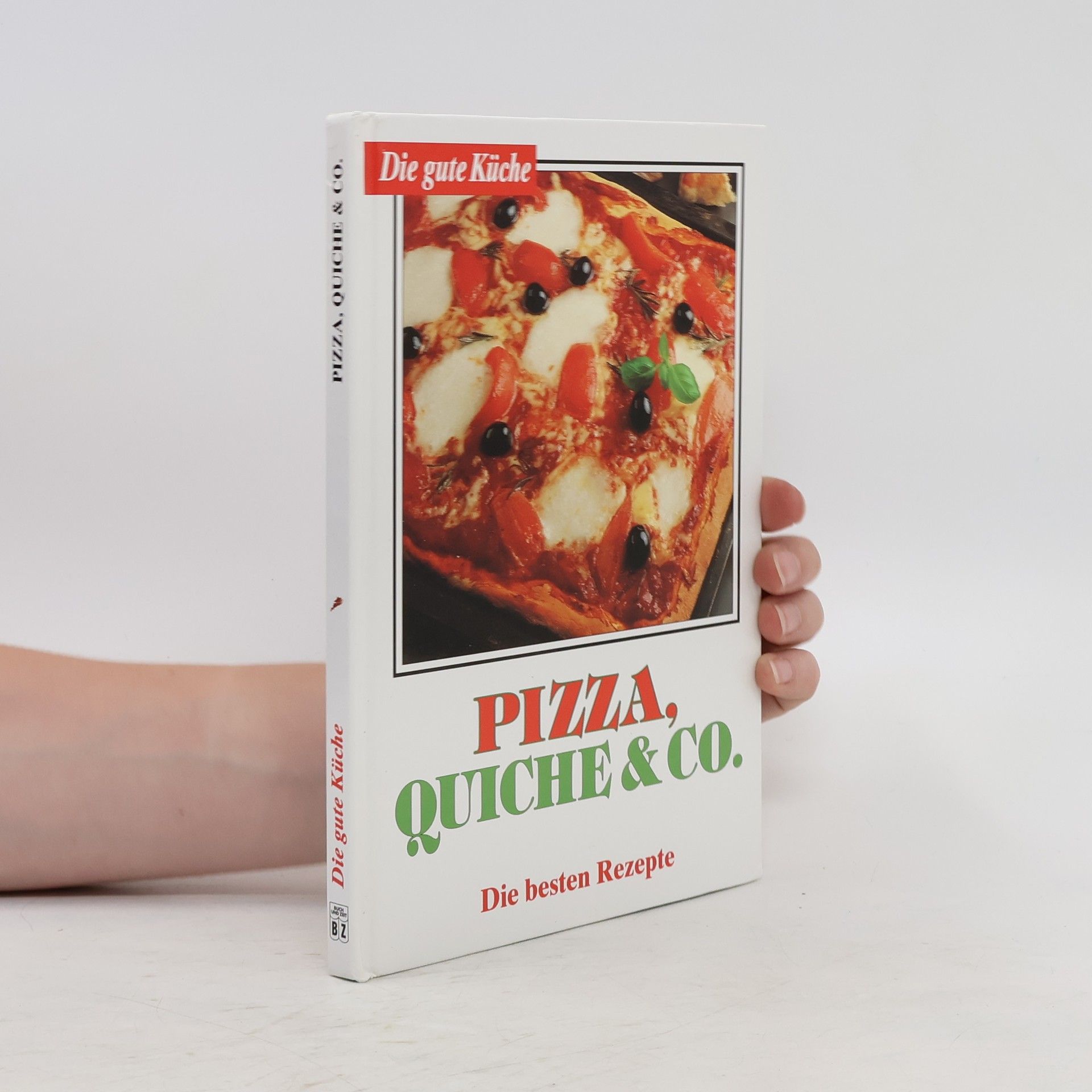 kolektiv Pizza, Quiche & Co. Die besten Rezepte
