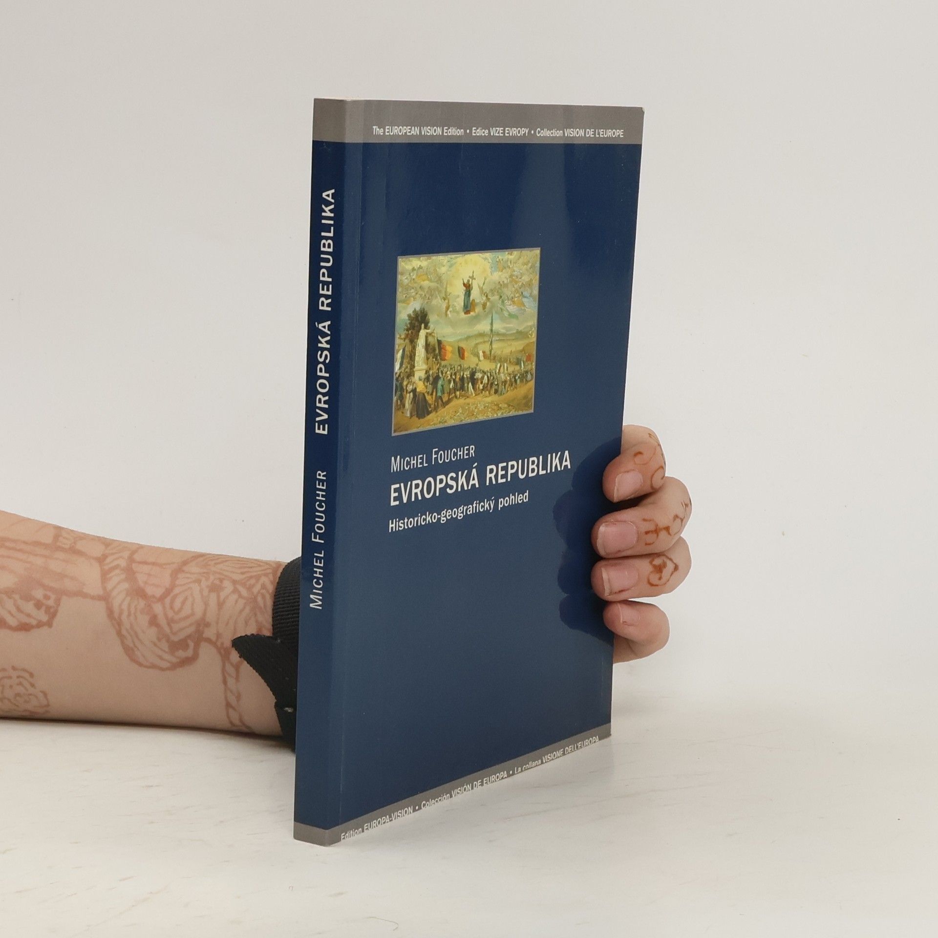 Michel Foucher Evropská republika: Historicko-geografický pohled